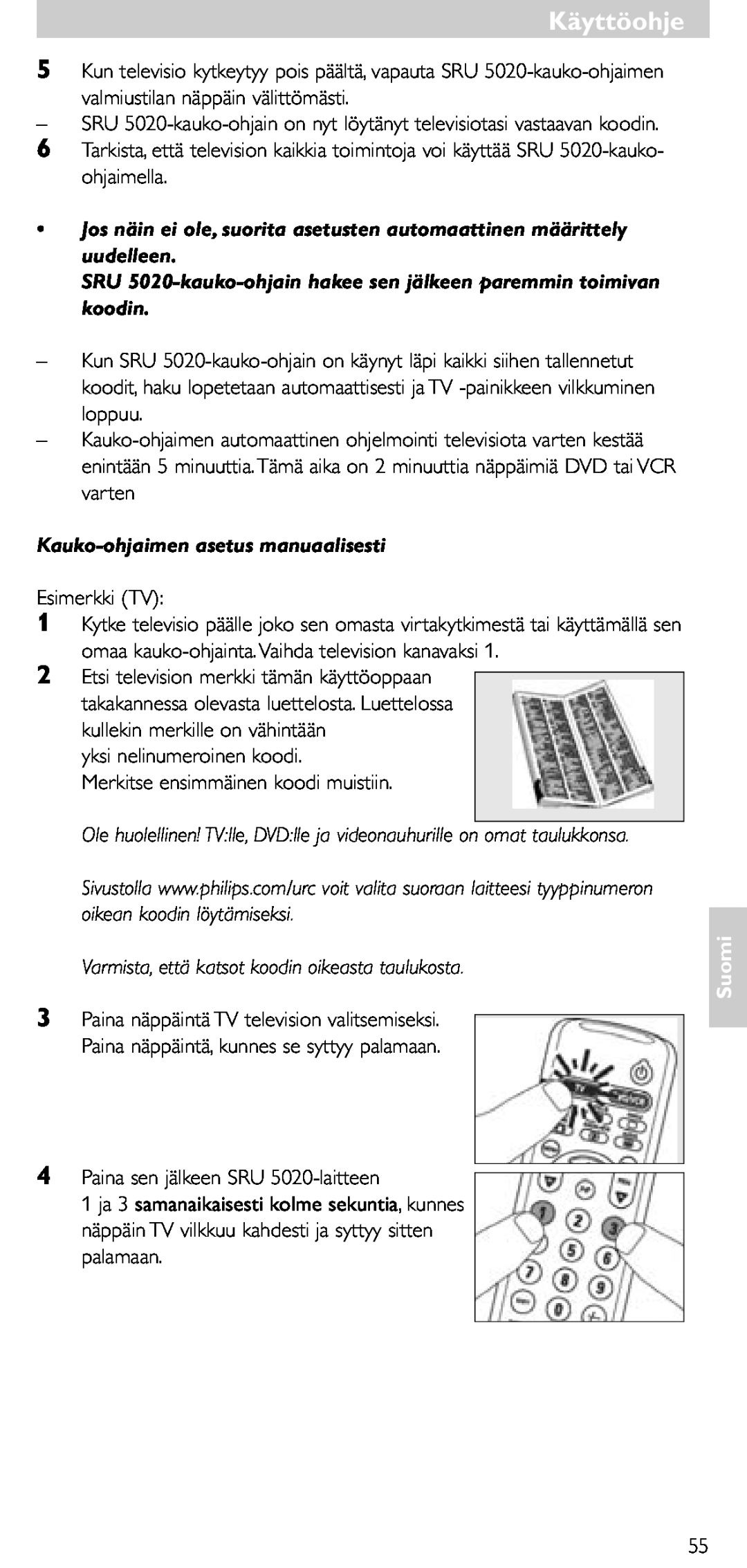 Philips SRU 5020/86 manual Jos näin ei ole, suorita asetusten automaattinen määrittely uudelleen, Käyttöohje, Suomi 