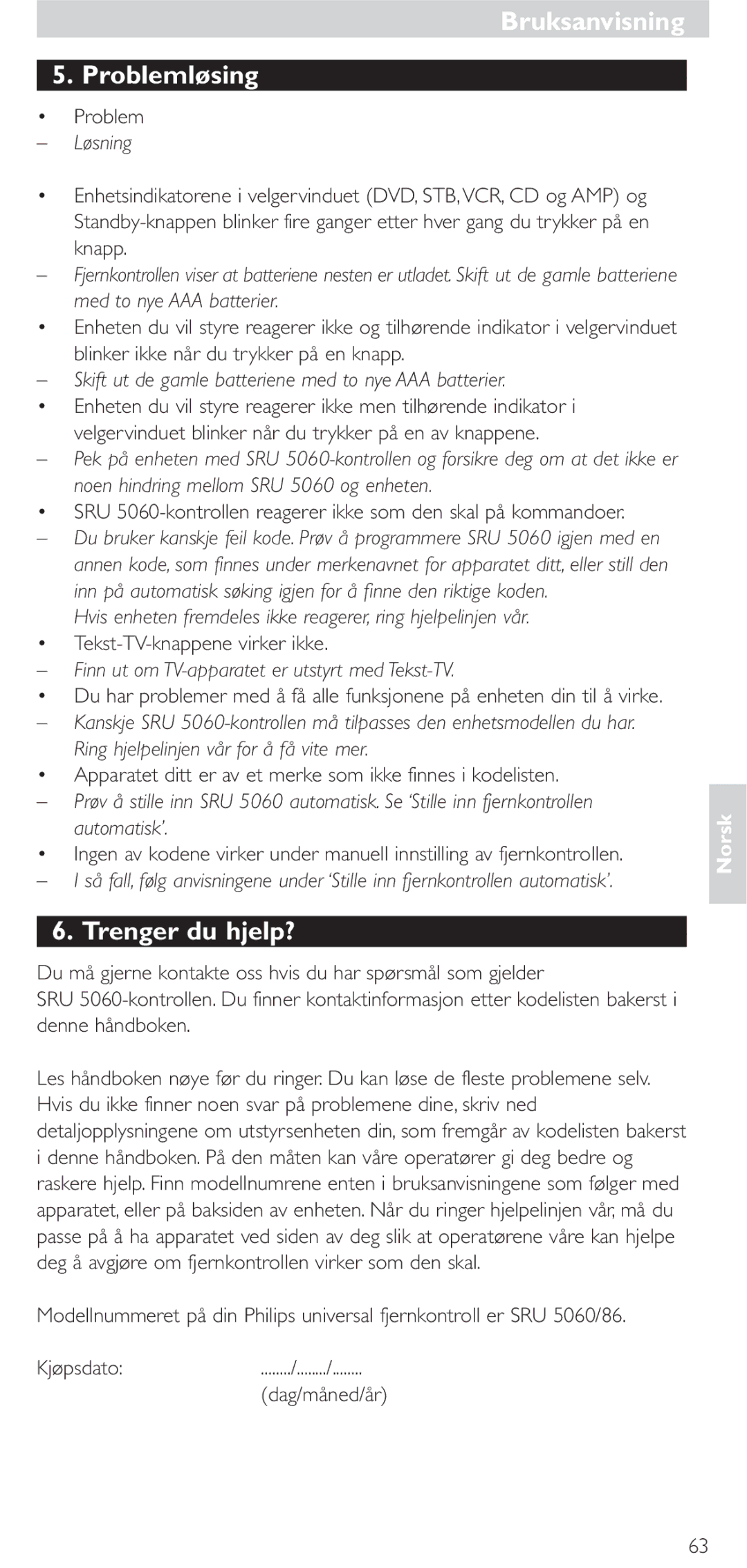 Philips SRU 5086 Bruksanvisning Problemløsing, Trenger du hjelp?, Skift ut de gamle batteriene med to nye AAA batterier 