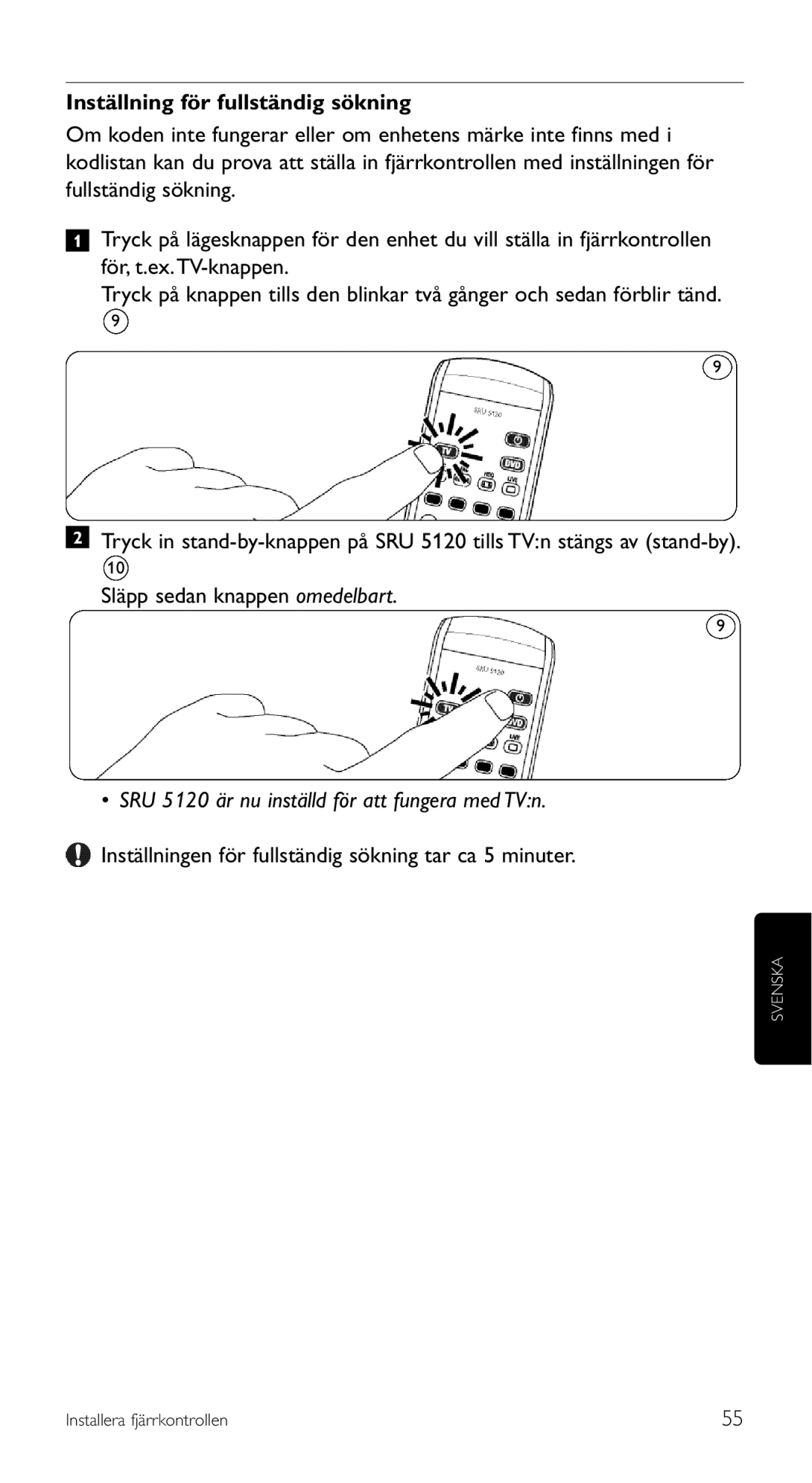 Philips SRU 5120/86 manual Inställning för fullständig sökning, Inställningen för fullständig sökning tar ca 5 minuter 