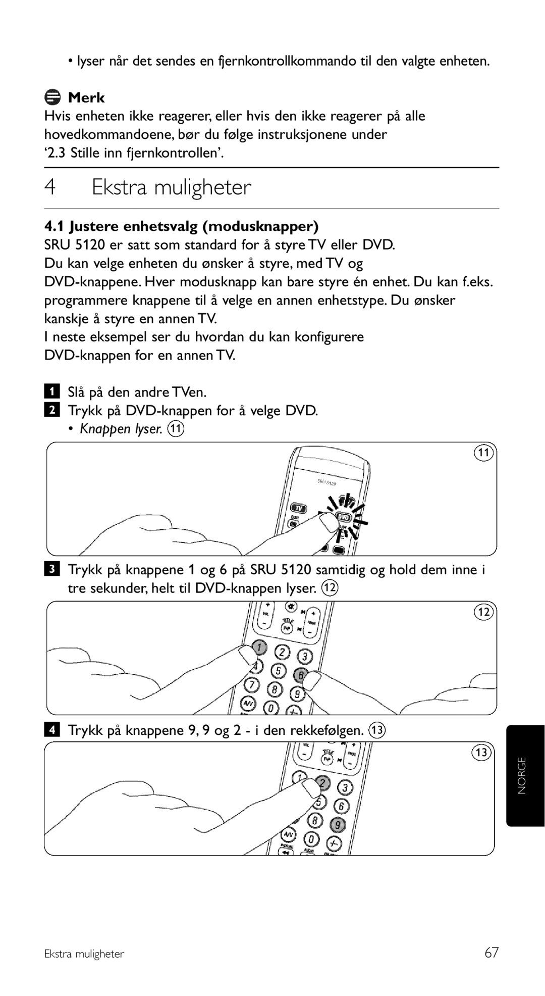 Philips SRU 5120/86 manual Ekstra muligheter, Merk, ‘2.3 Stille inn fjernkontrollen’ 