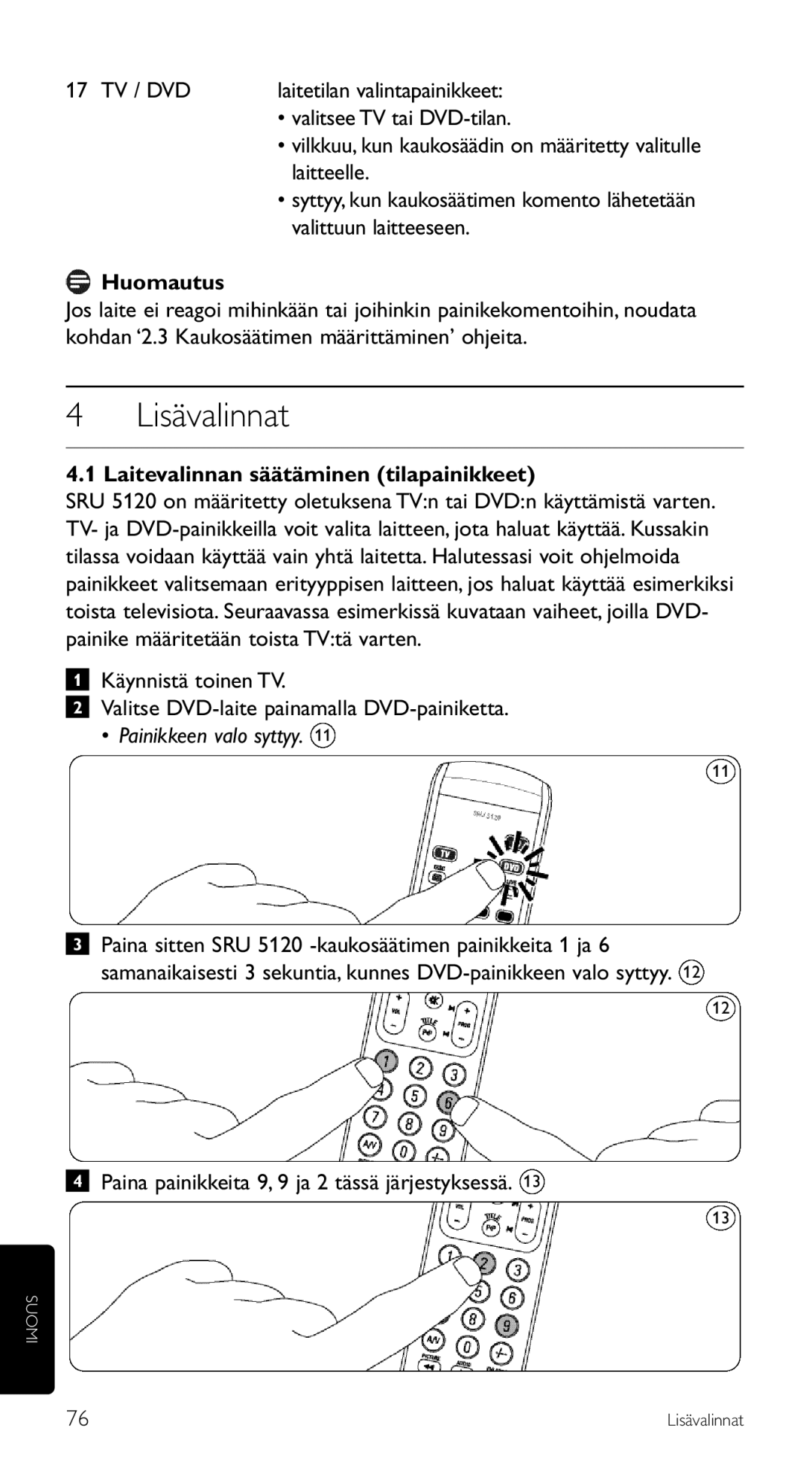 Philips SRU 5120/86 manual Lisävalinnat, Huomautus, Laitevalinnan säätäminen tilapainikkeet 