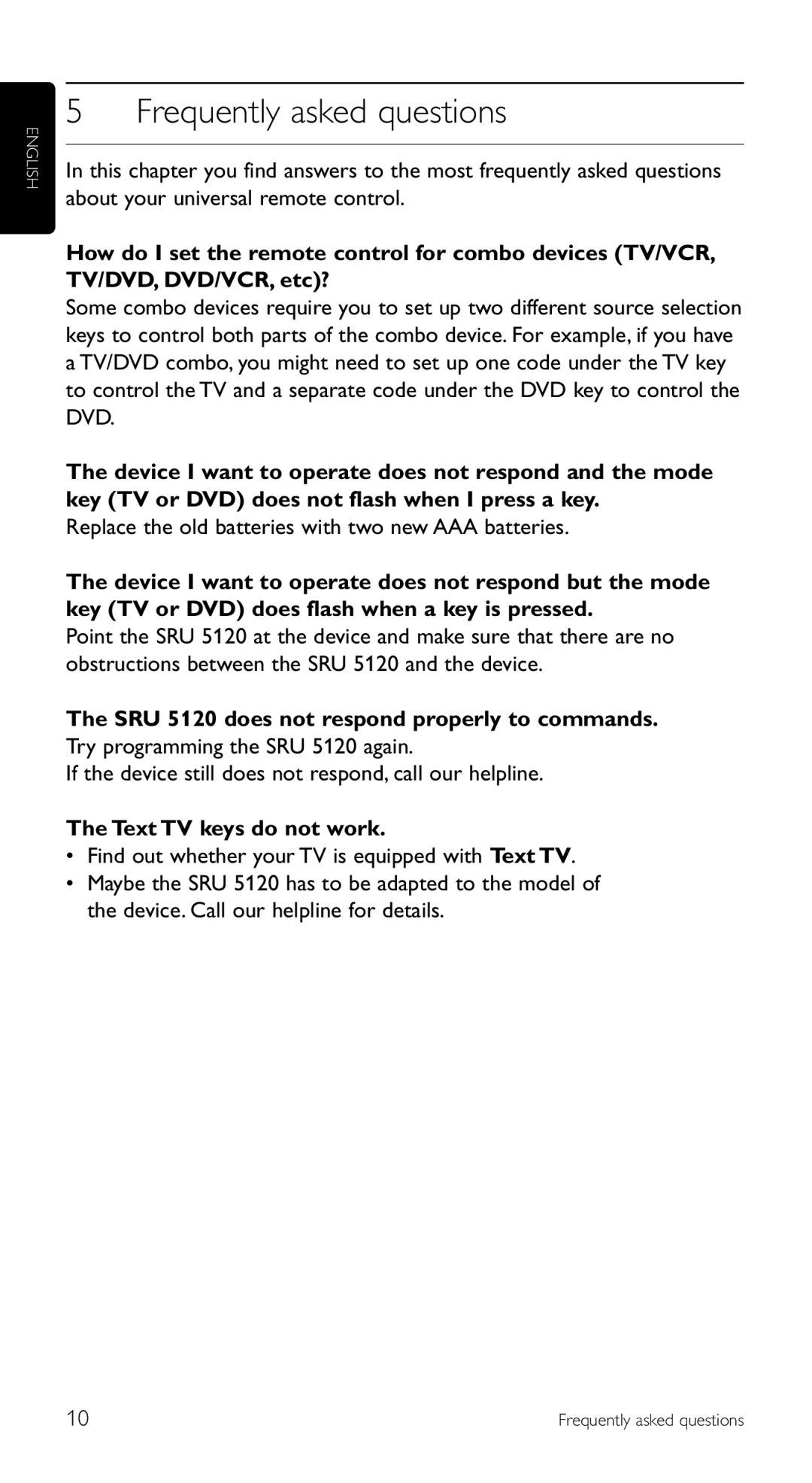 Philips SRU 5120/87 manual Frequently asked questions, Replace the old batteries with two new AAA batteries 