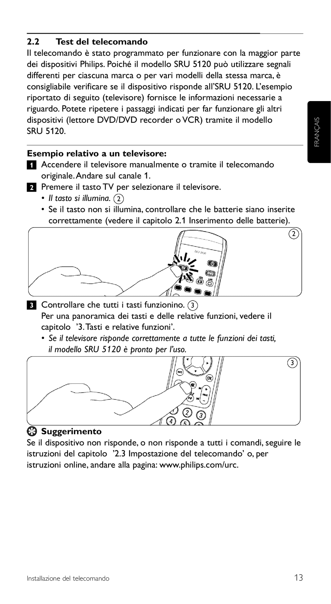 Philips SRU 5120/87 manual Sru, Esempio relativo a un televisore, Il tasto si illumina, Suggerimento 