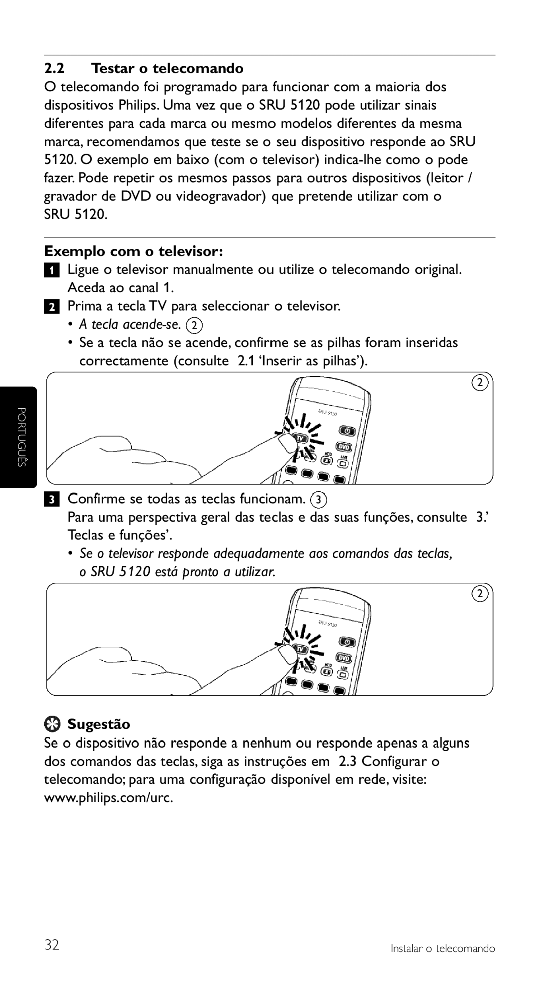 Philips SRU 5120/87 manual Exemplo com o televisor, Tecla acende-se, Sugestão 