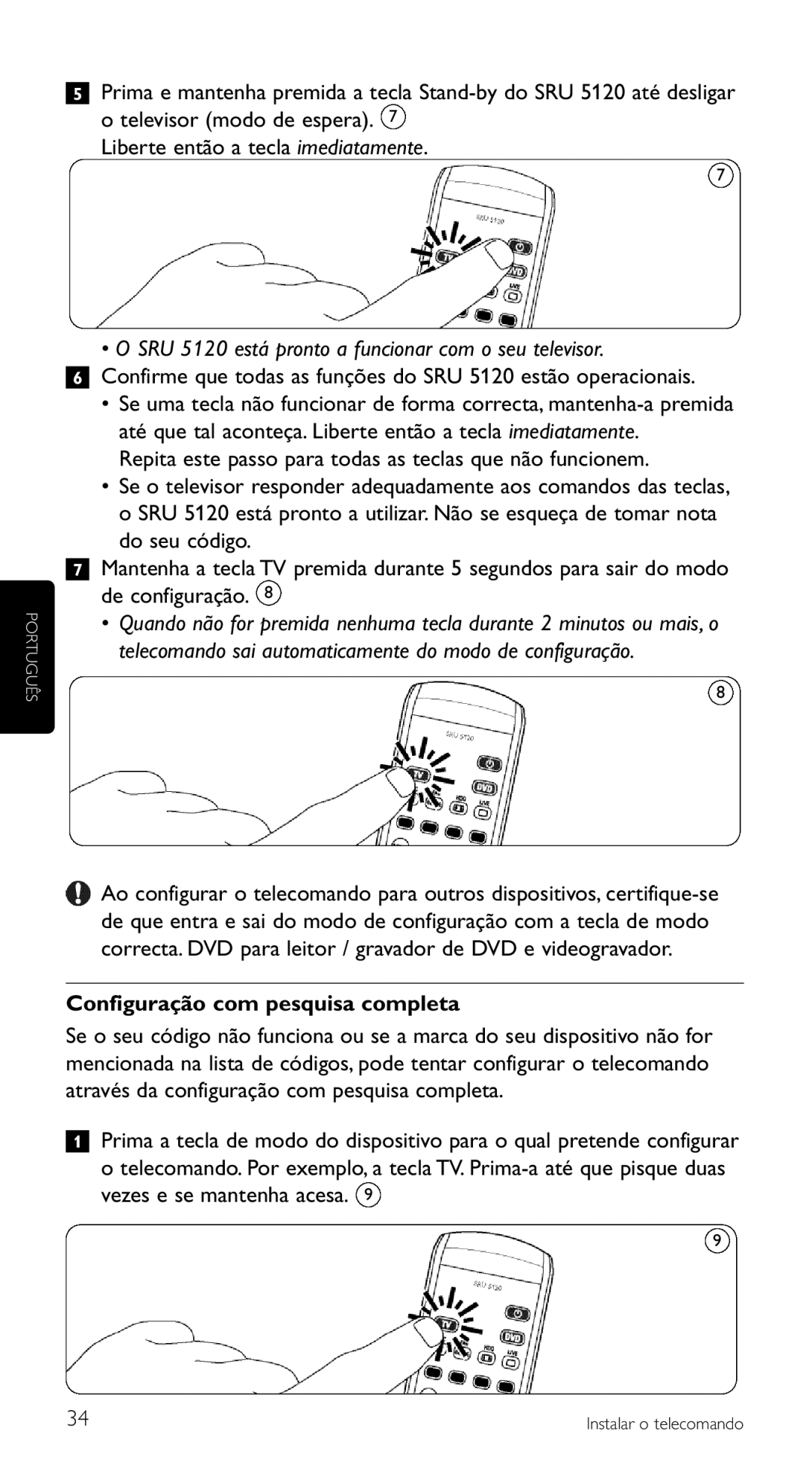 Philips SRU 5120/87 manual SRU 5120 está pronto a funcionar com o seu televisor, Configuração com pesquisa completa 