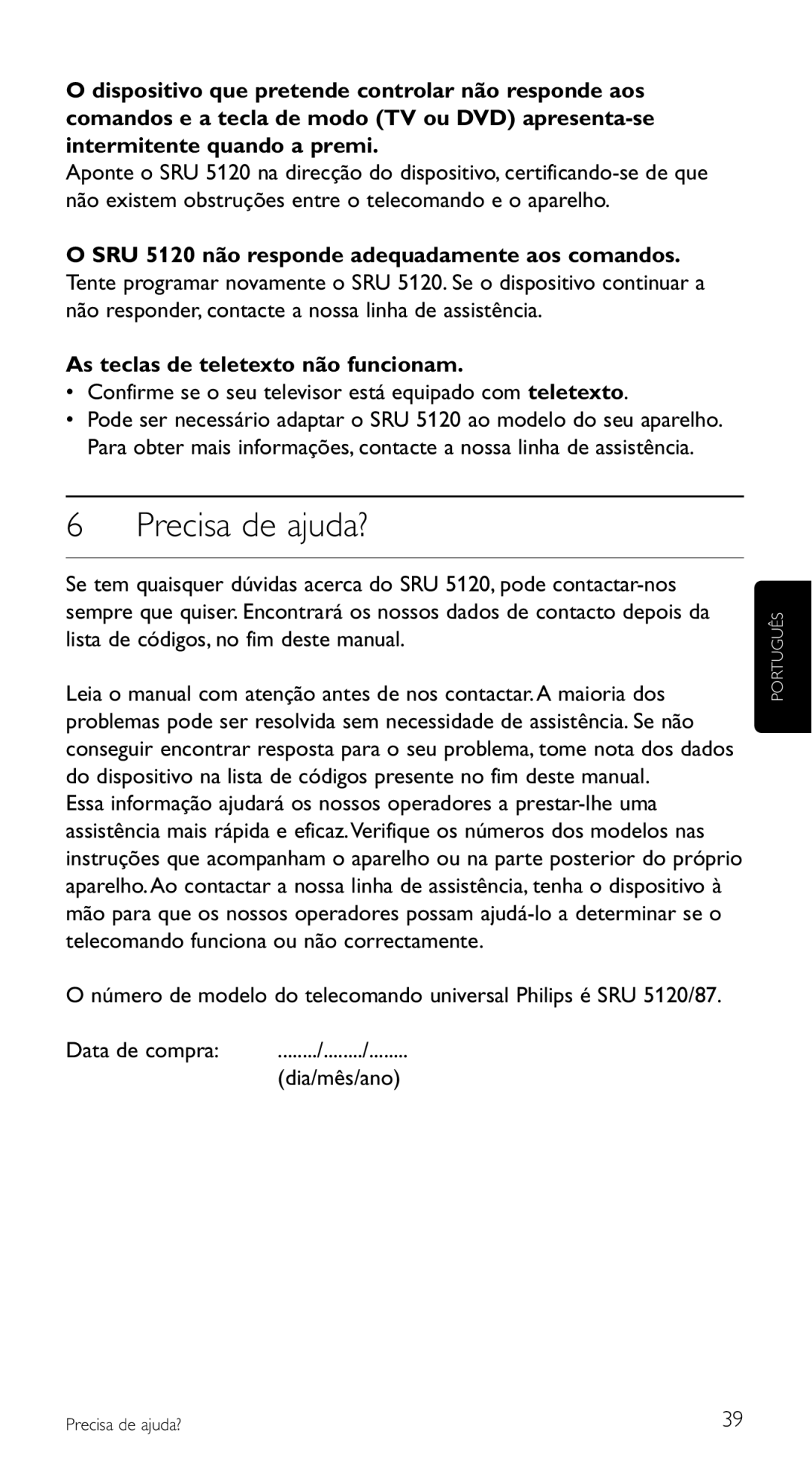 Philips SRU 5120/87 manual Precisa de ajuda?, SRU 5120 não responde adequadamente aos comandos, Data de compra Dia/mês/ano 