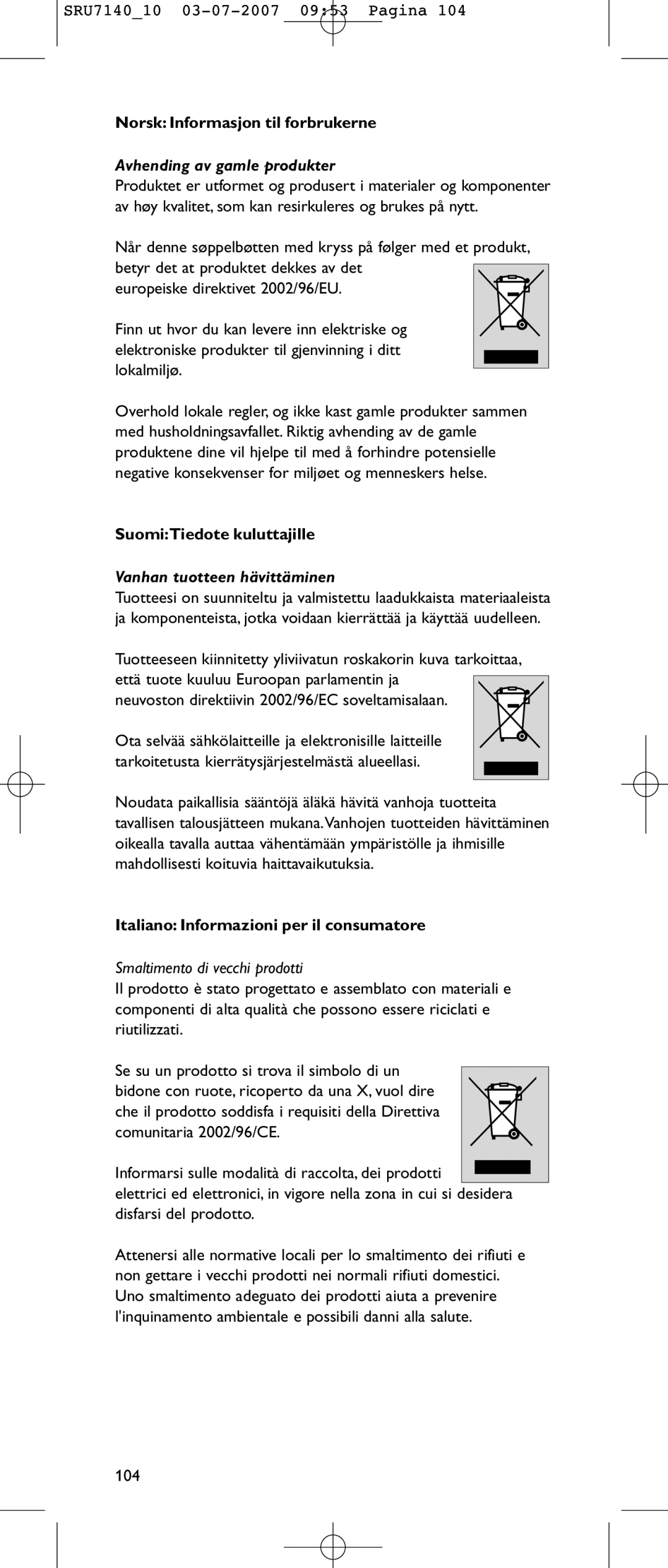 Philips SRU 7140 user manual Norsk Informasjon til forbrukerne, Avhending av gamle produkter, SuomiTiedote kuluttajille 