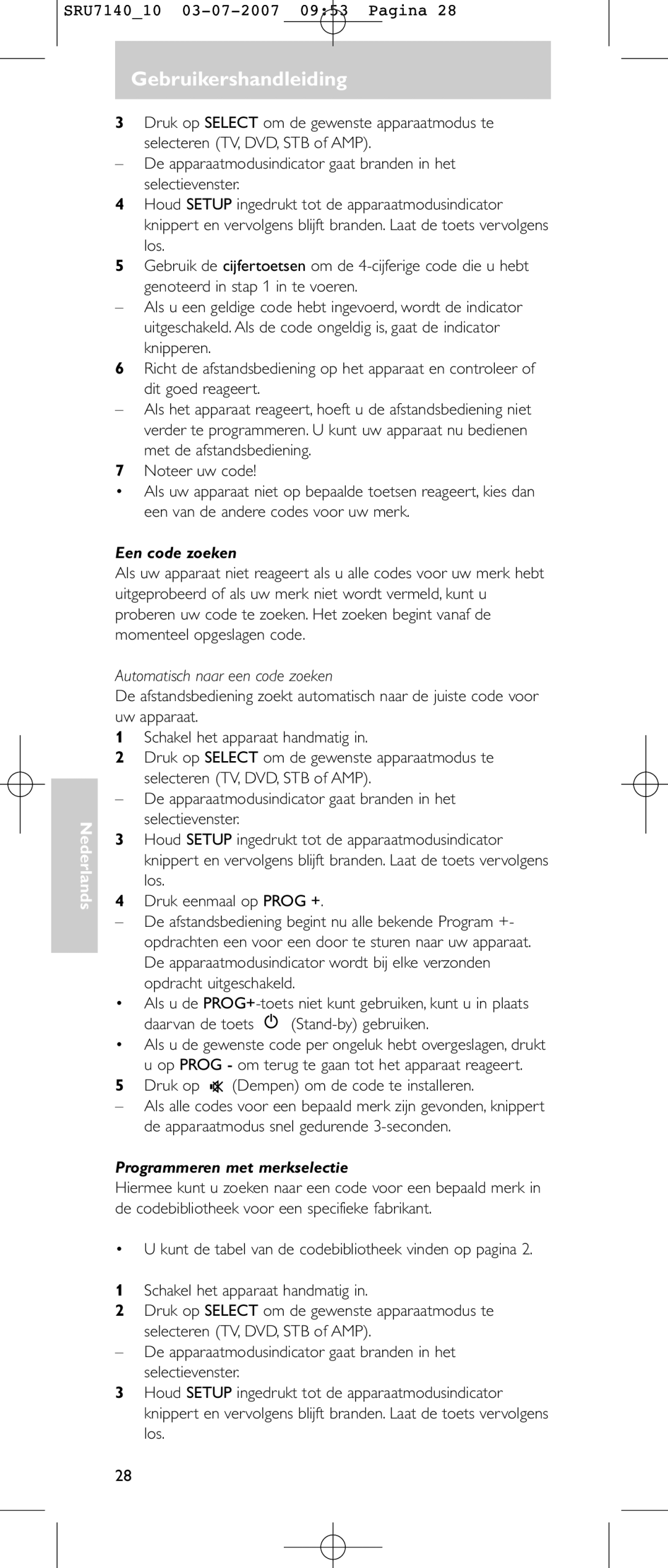 Philips SRU 7140 user manual Een code zoeken, Automatisch naar een code zoeken, Druk op Dempen om de code te installeren 