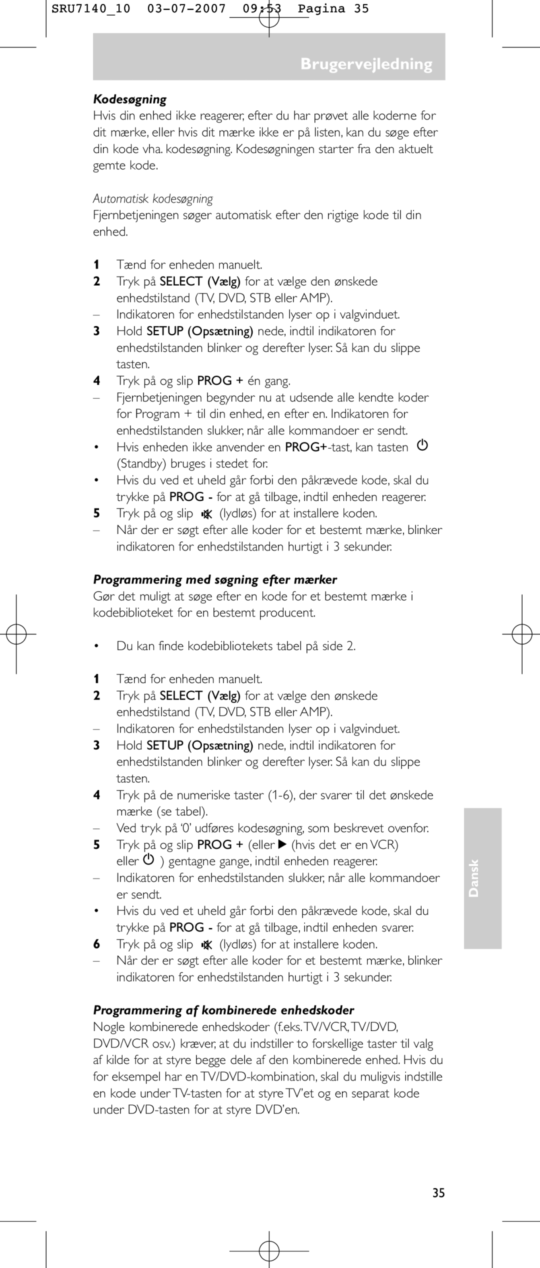 Philips SRU 7140 user manual Kodesøgning, Automatisk kodesøgning, Tryk på og slip lydløs for at installere koden 