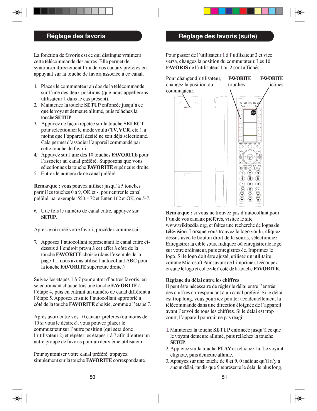 Philips SRU4205 owner manual Réglage des favoris suite, Réglage du délai entre les chiffres 