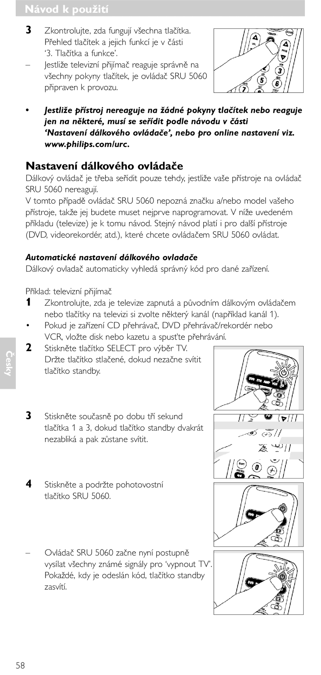 Philips SRU5060 Nastavení dálkového ovládače, Automatické nastavení dálkového ovladače, Nezabliká a pak zůstane svítit 