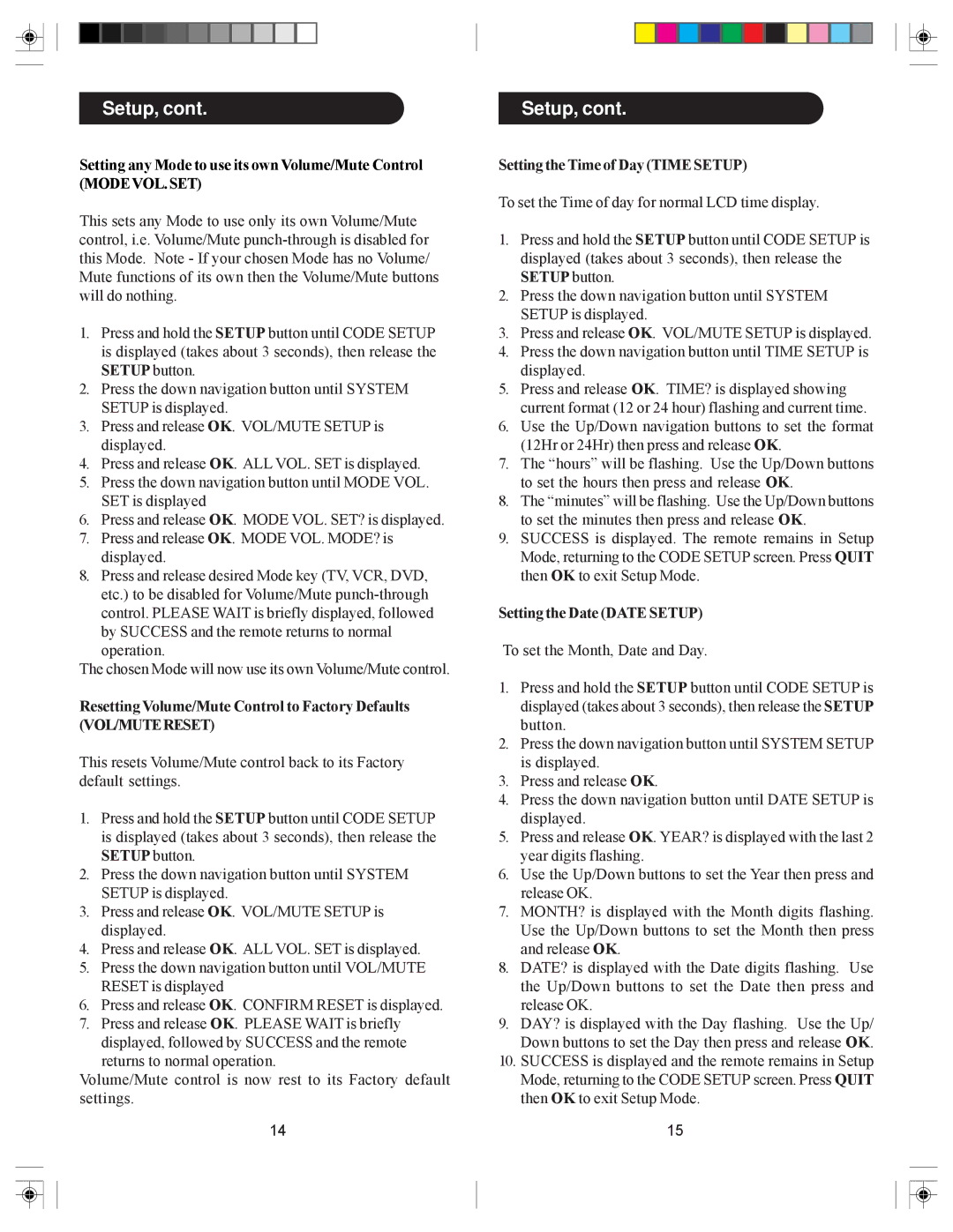 Philips SRU6080 owner manual Setting the Time of Day Time Setup, Setting the Date Date Setup 