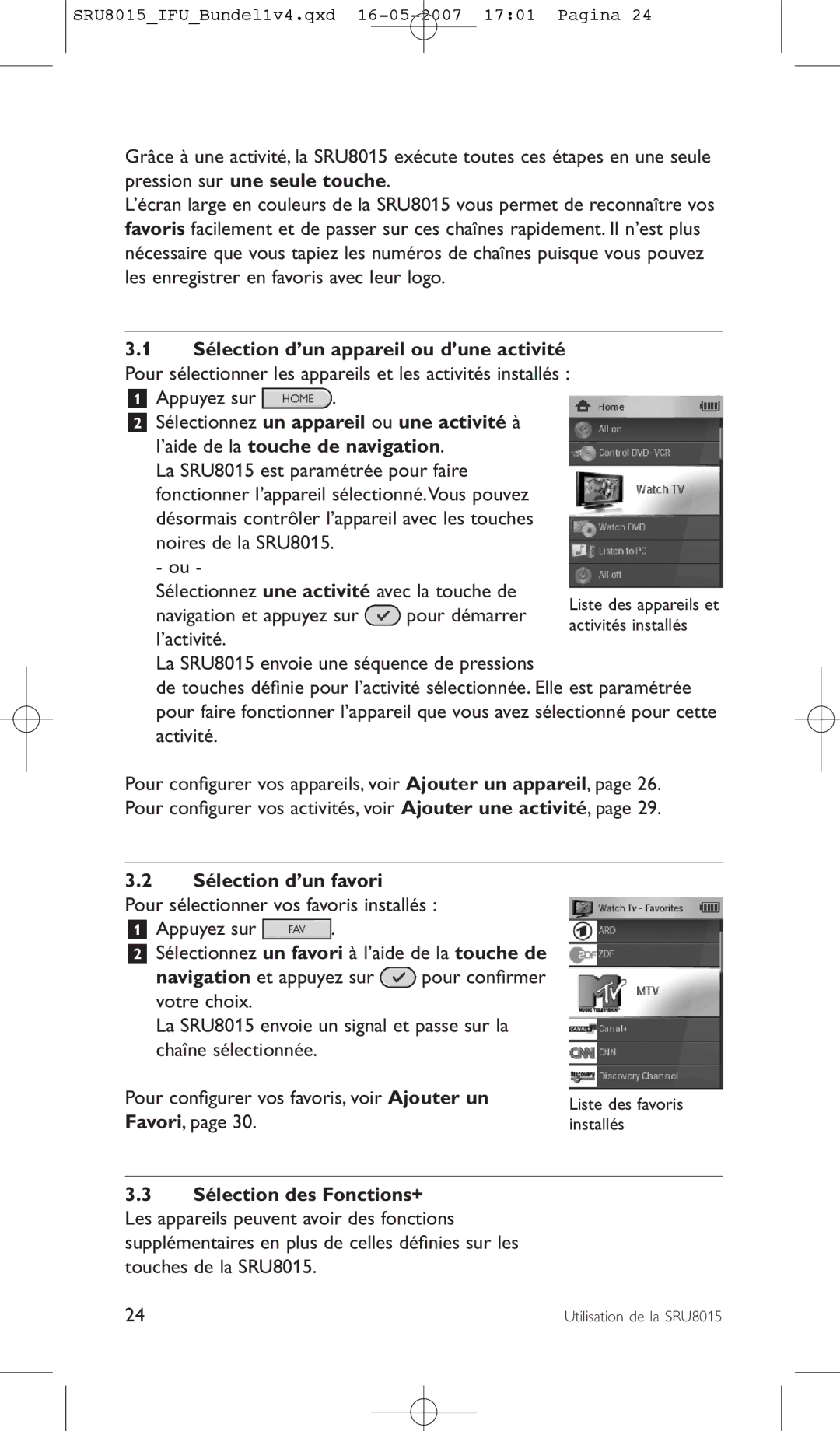 Philips SRU8015 manual Sélection d’un favori, Pour sélectionner vos favoris installés Appuyez sur 