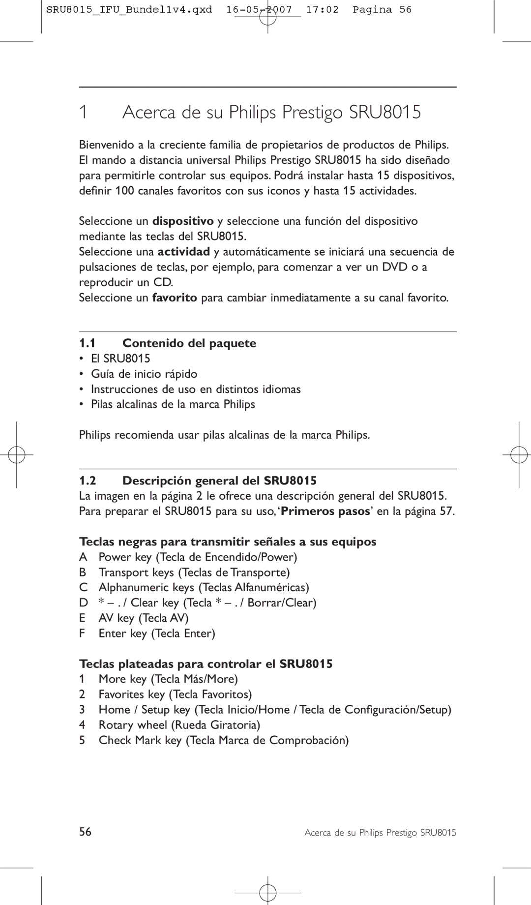 Philips manual Acerca de su Philips Prestigo SRU8015, Contenido del paquete, Descripción general del SRU8015 