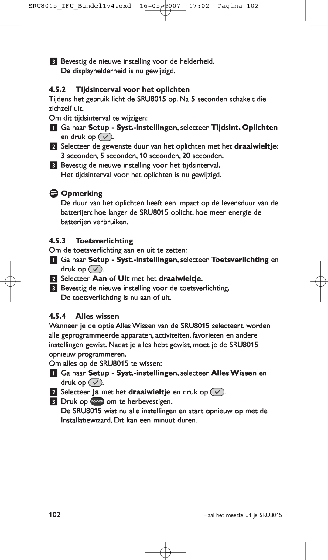 Philips SRU8015 manual Tijdsinterval voor het oplichten, Ga naar Setup - Syst.-instellingen, selecteer Tijdsint. Oplichten 