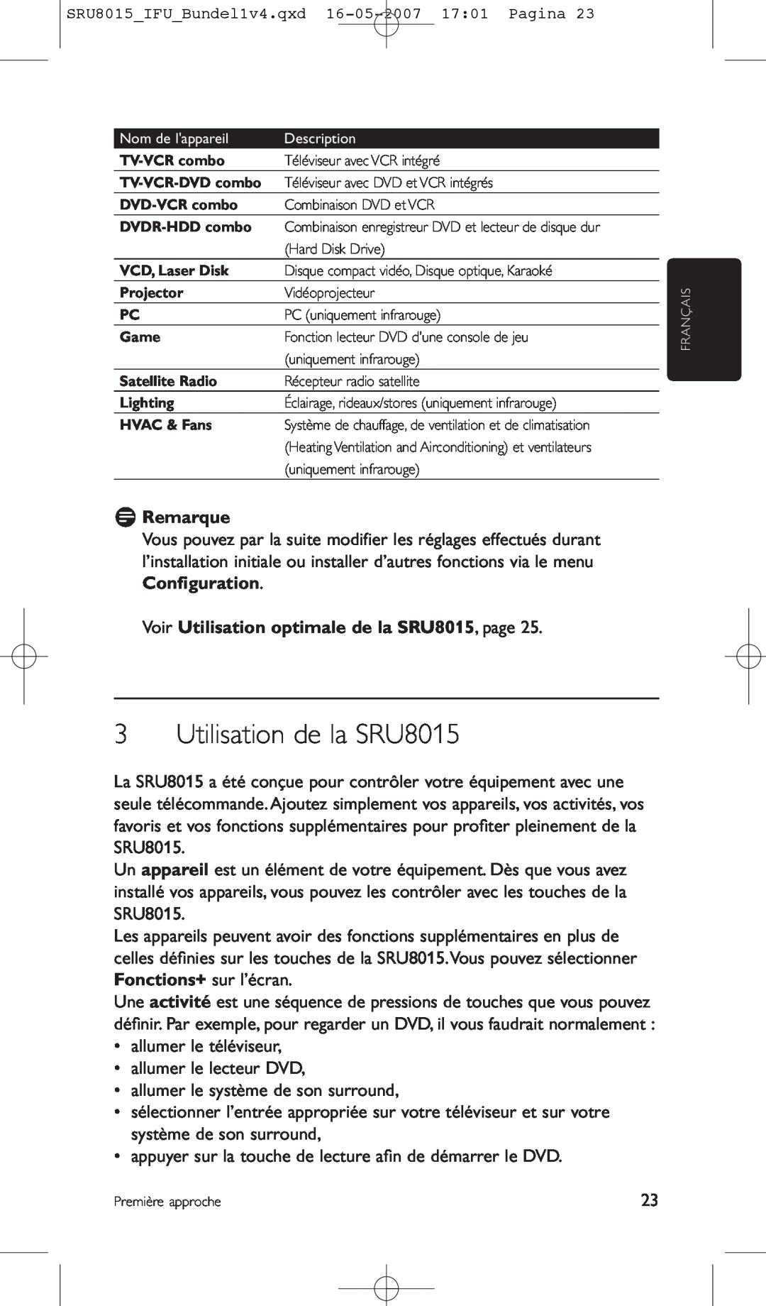 Philips manual Utilisation de la SRU8015, Voir Utilisation optimale de la SRU8015, page, D Remarque 