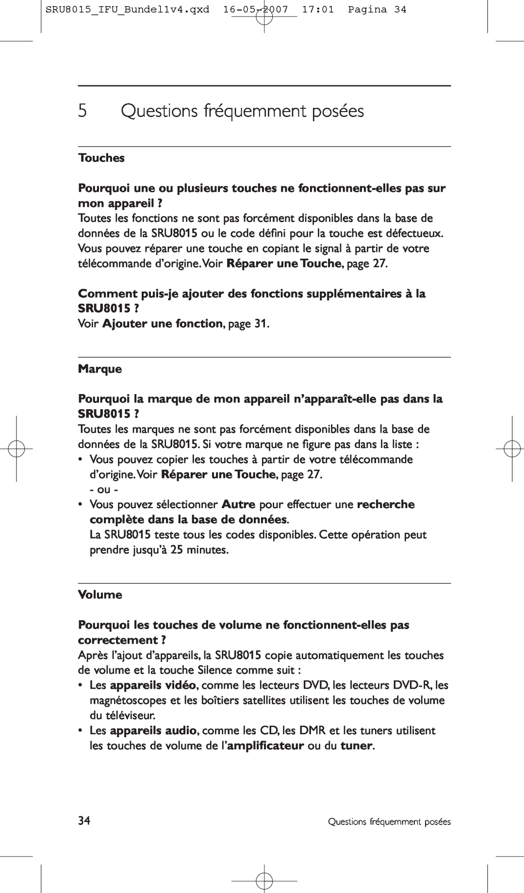 Philips SRU8015 manual Questions fréquemment posées, Touches, Voir Ajouter une fonction, page Marque, Volume 