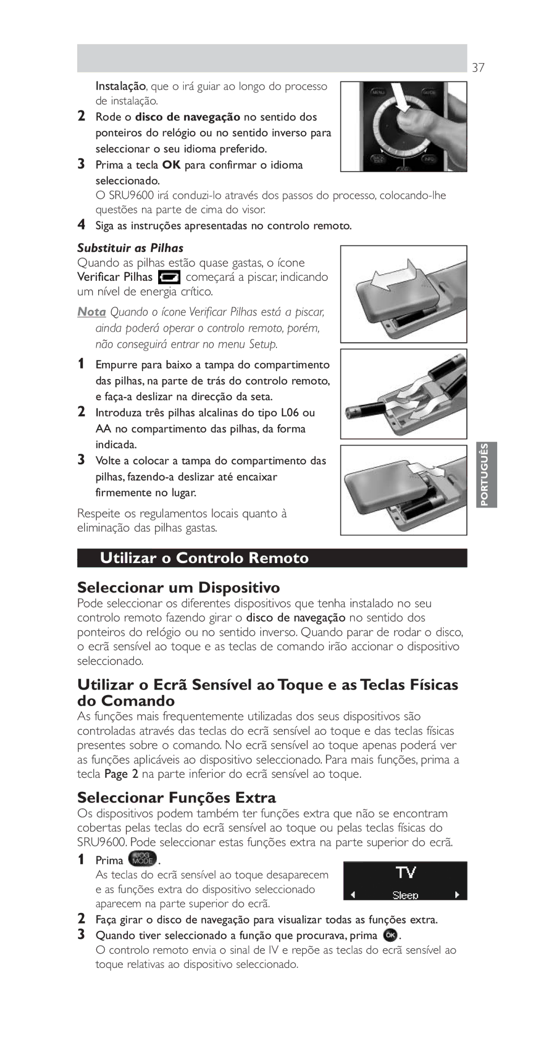 Philips SRU9600 Utilizar o Controlo Remoto, Seleccionar um Dispositivo, Seleccionar Funções Extra, Substituir as Pilhas 