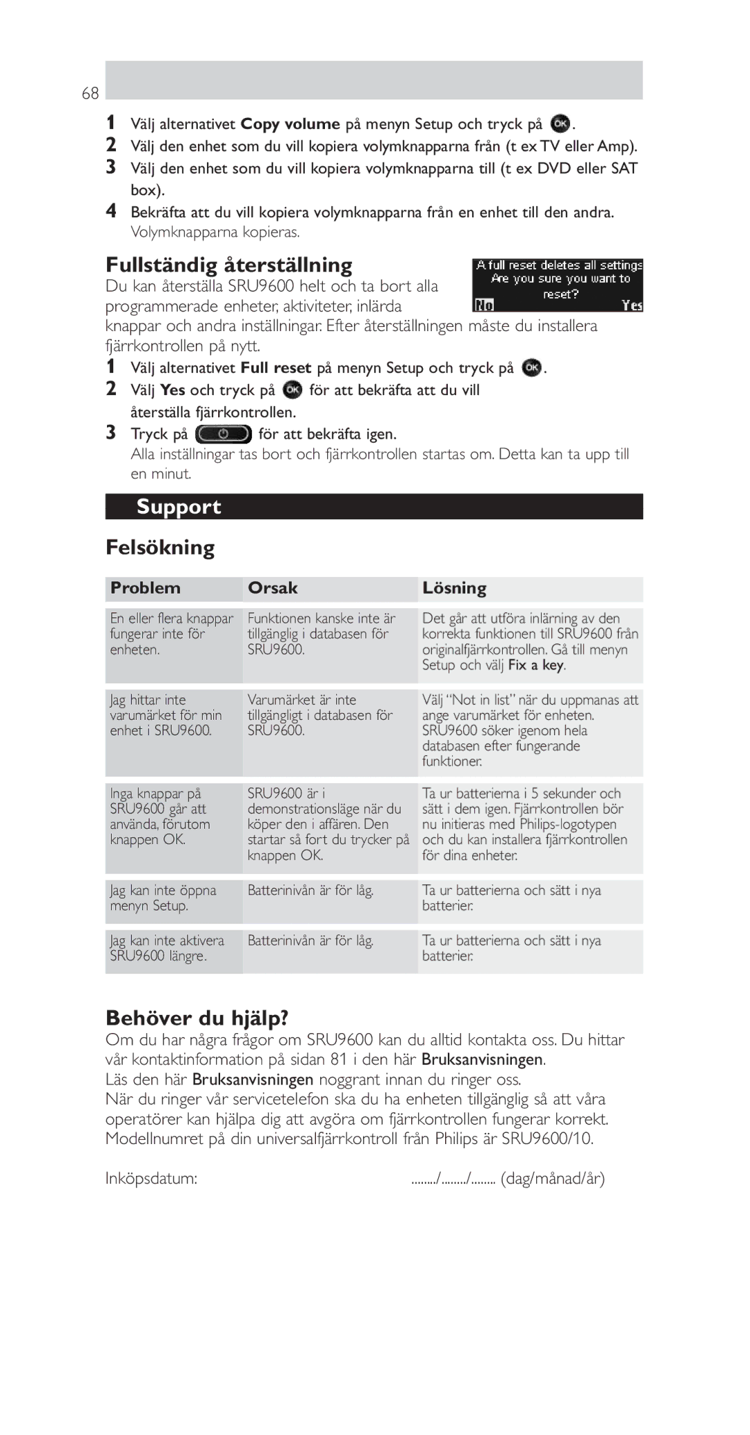 Philips SRU9600 manual Fullständig återställning, Felsökning, Behöver du hjälp?, Problem Orsak Lösning 