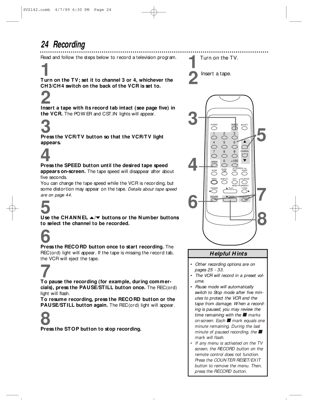 Philips SV2000 owner manual Recording, 1Turn on the TV Insert a tape 