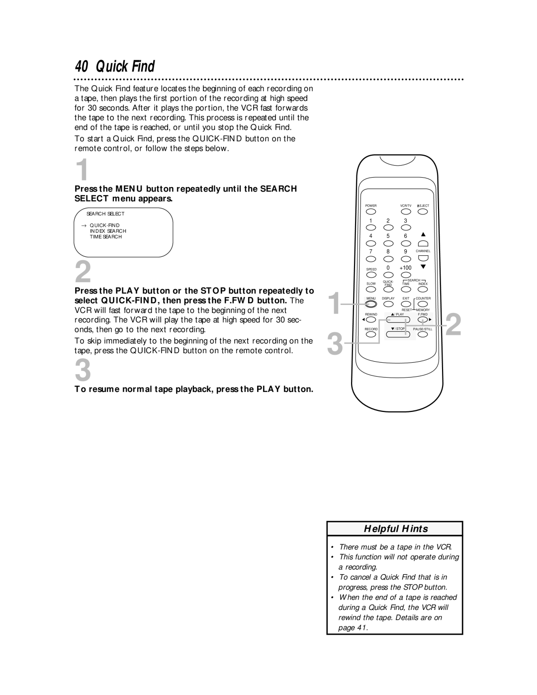 Philips SVA104 owner manual Quick Find, To resume normal tape playback, press the Play button 