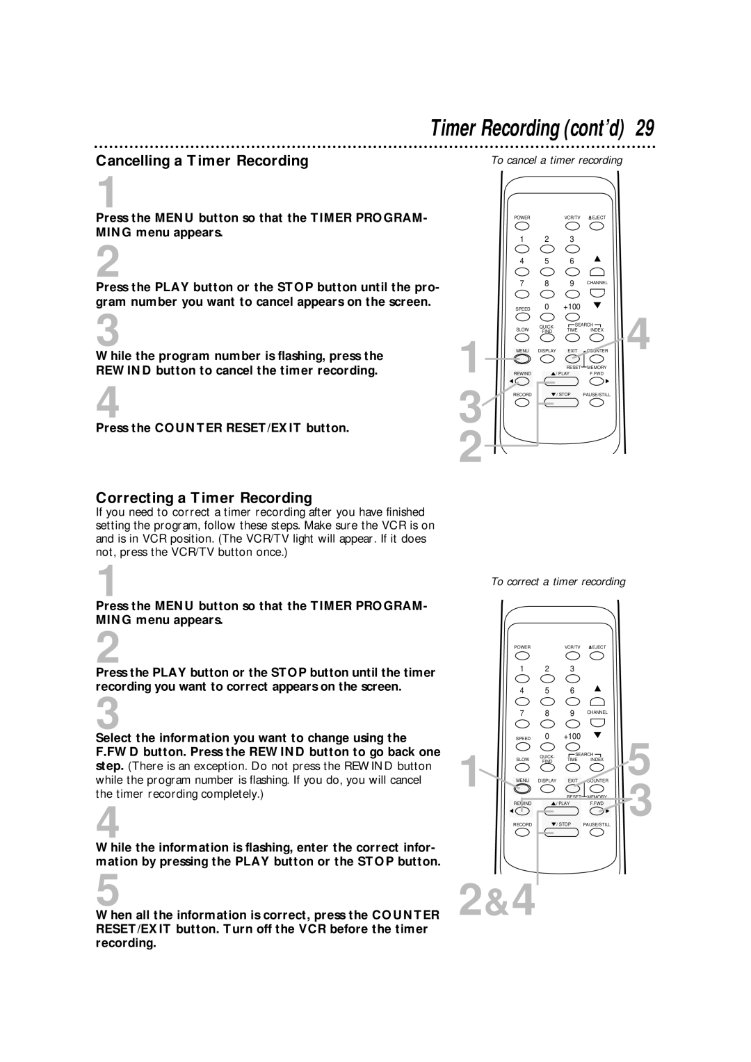 Philips SVA106 owner manual Cancelling a Timer Recording, Correcting a Timer Recording 