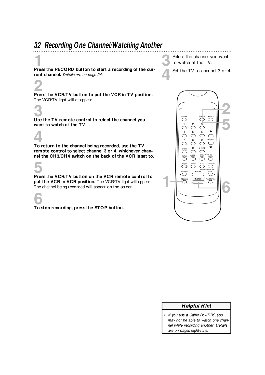 Philips SVA106 owner manual Recording One Channel/Watching Another, To return to the channel being recorded, use the TV 