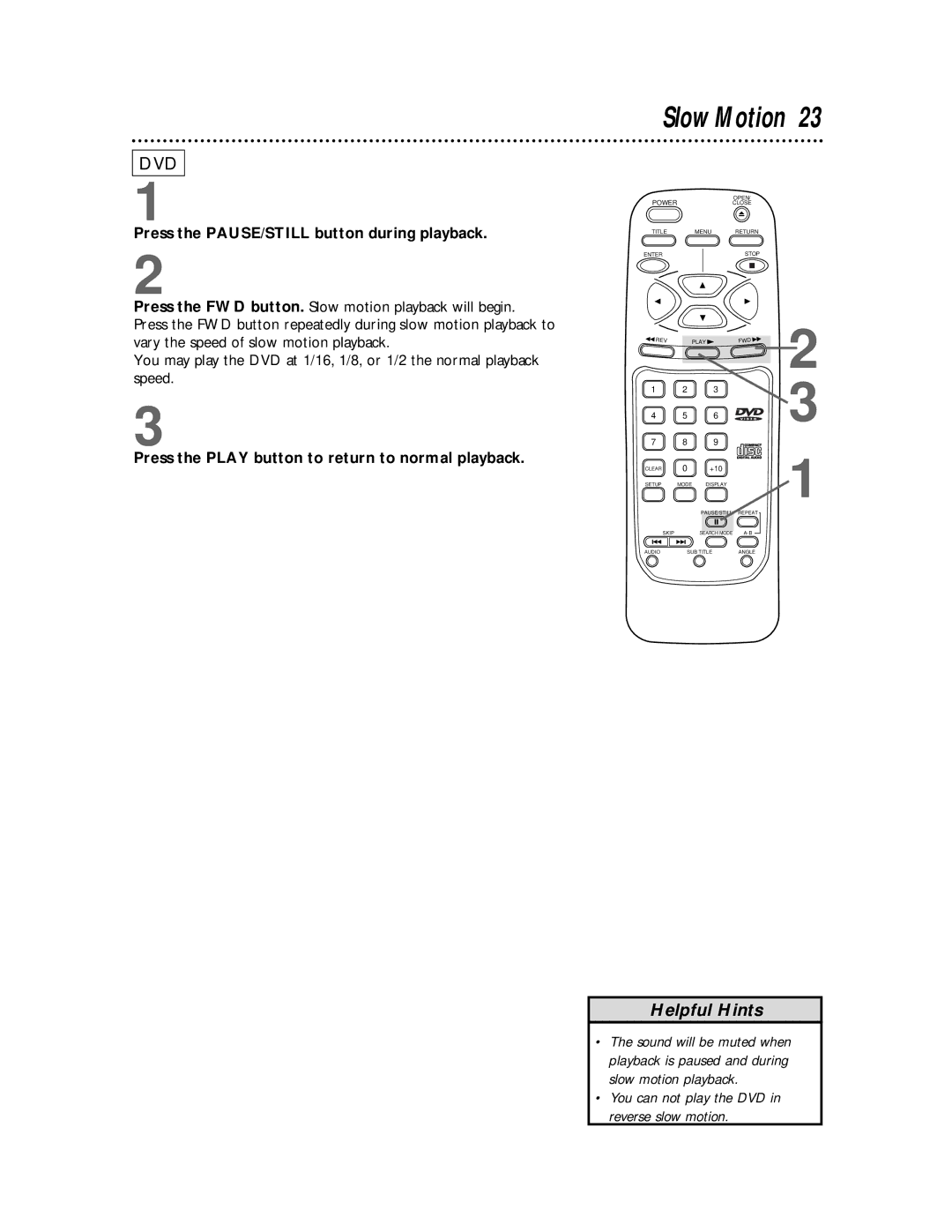 Philips SVD100 owner manual Slow Motion, Press the PAUSE/STILL button during playback 