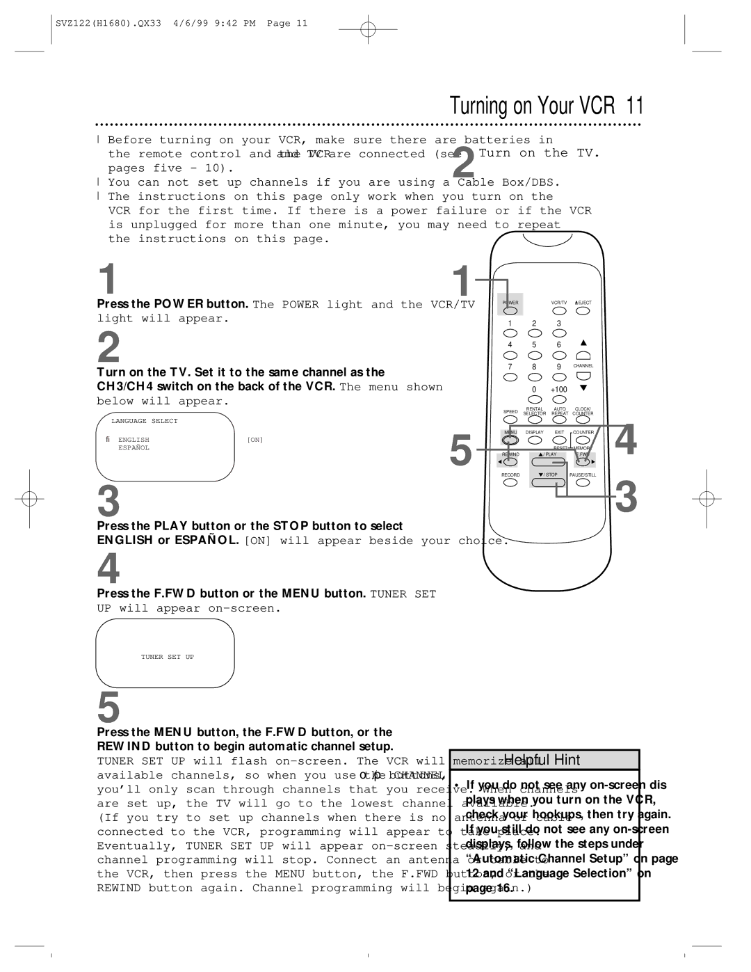 Philips SVZ122 owner manual Turning on Your VCR, 2Turn on the TV 