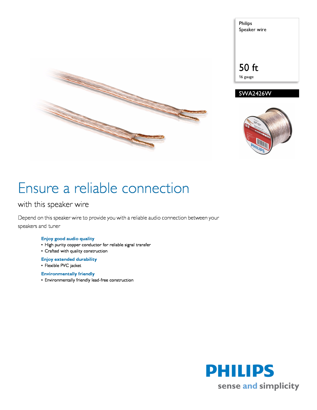 Philips SWA2426W manual Philips Speaker wire, Enjoy good audio quality, Enjoy extended durability, 50 ft 