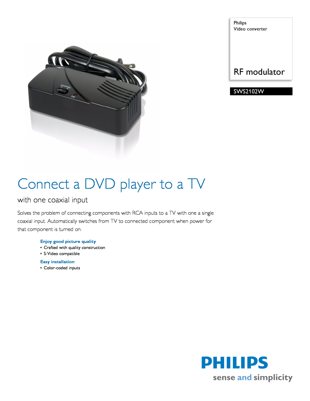 Philips SWS2102W manual Philips Video converter, Enjoy good picture quality, Easy installation, RF modulator 