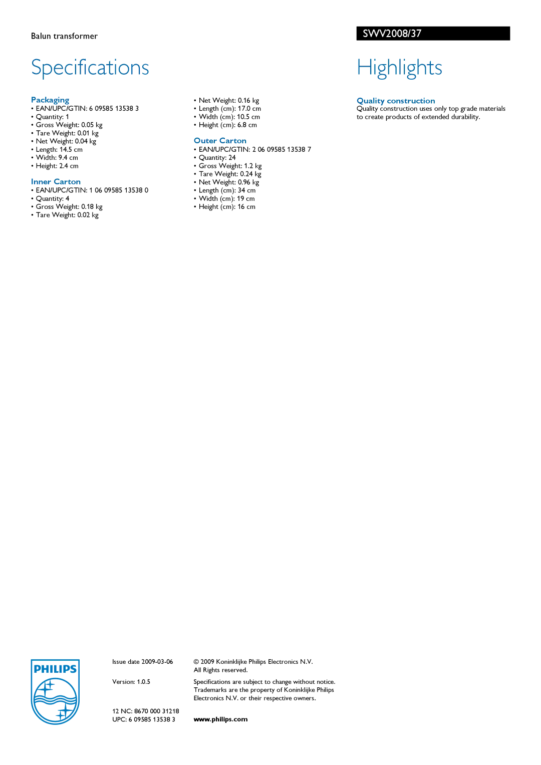 Philips SWV2008 manual SpecificationsHighlights, Packaging, Quality construction, Outer Carton, Inner Carton 