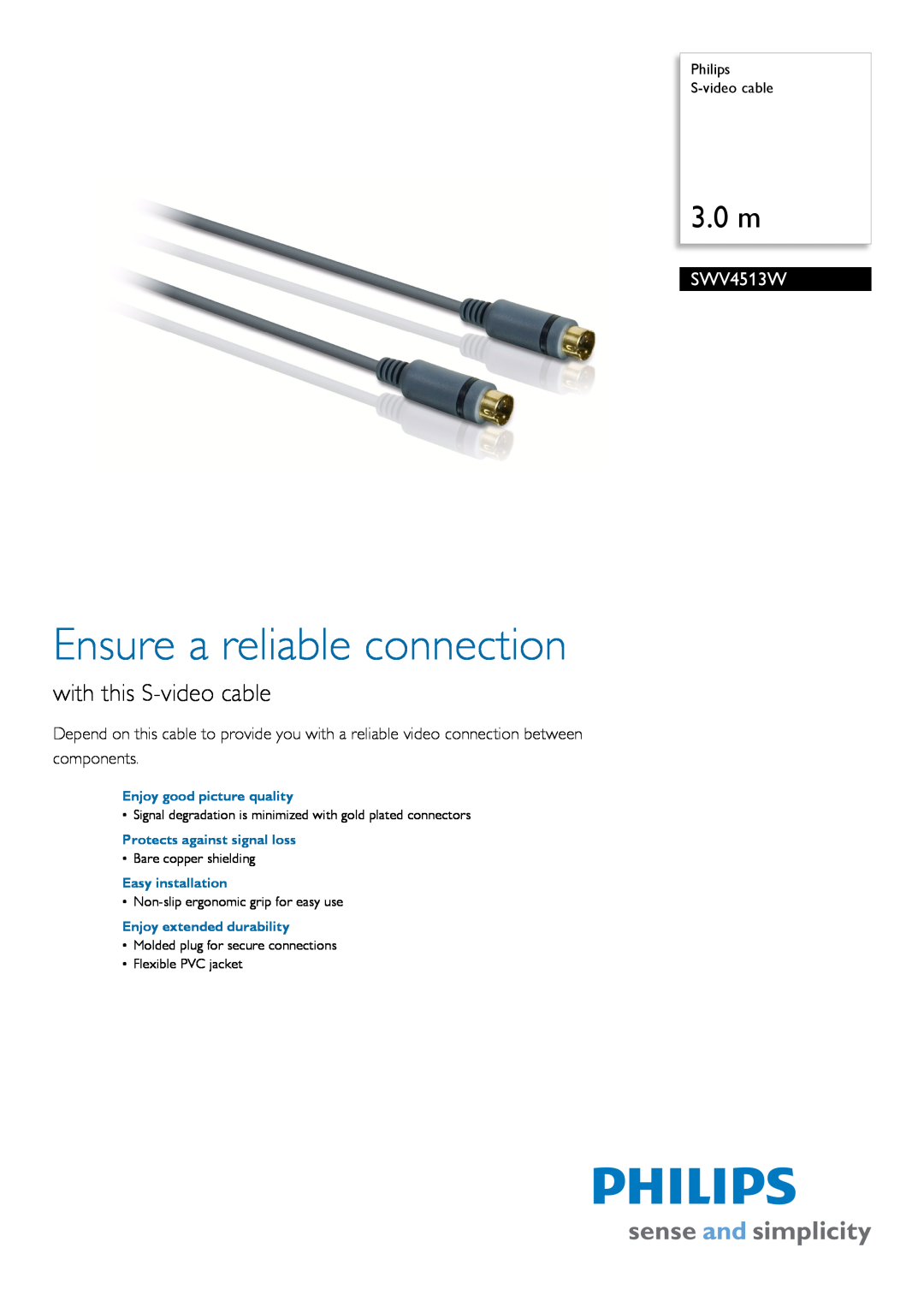 Philips SWV4513W manual Philips S-video cable, Enjoy good picture quality, Protects against signal loss, Easy installation 