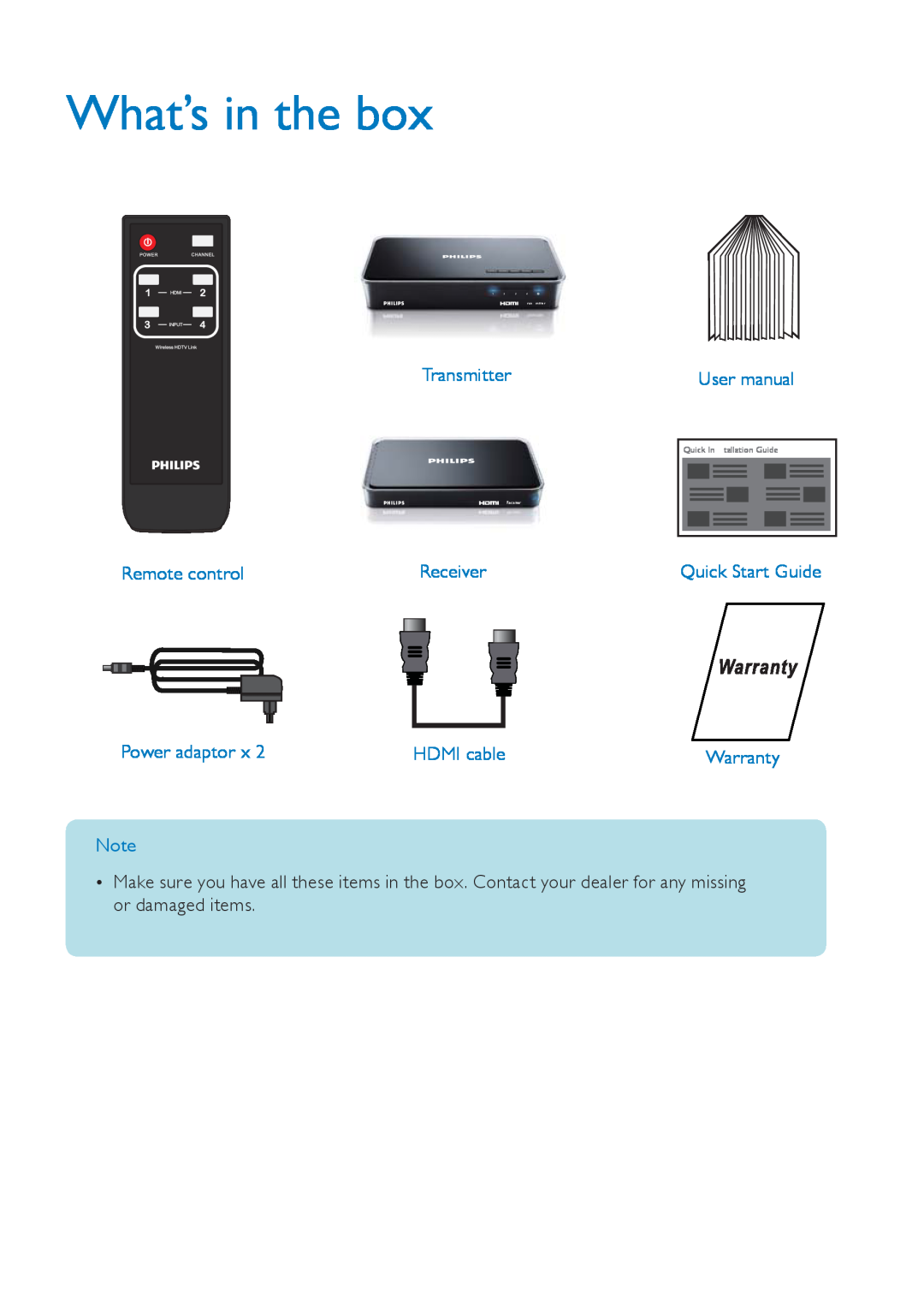Philips SWW1800/27 What’s in the box, Transmitter, Remote control, Quick Start Guide, Power adaptor, HDMI cable, Warranty 