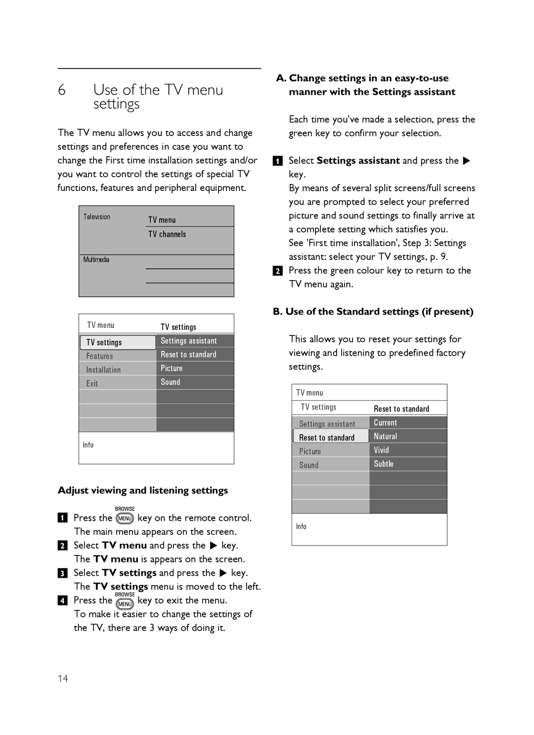 Philips SX60 user manual Use of the TV menu settings, Adjust viewing and listening settings, Press the key to exit the menu 