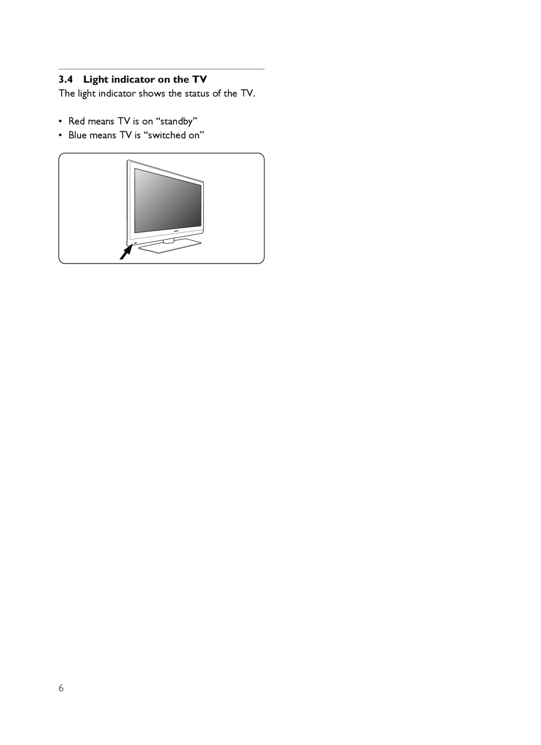 Philips SX60 user manual Light indicator on the TV 