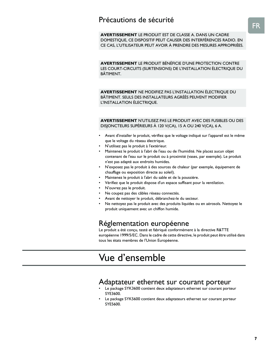 Philips SYE5600/05, SYK5600/05, SYK5600/00, SYK3600/05 Vue d’ensemble, Précautions de sécurité, Réglementation européenne 