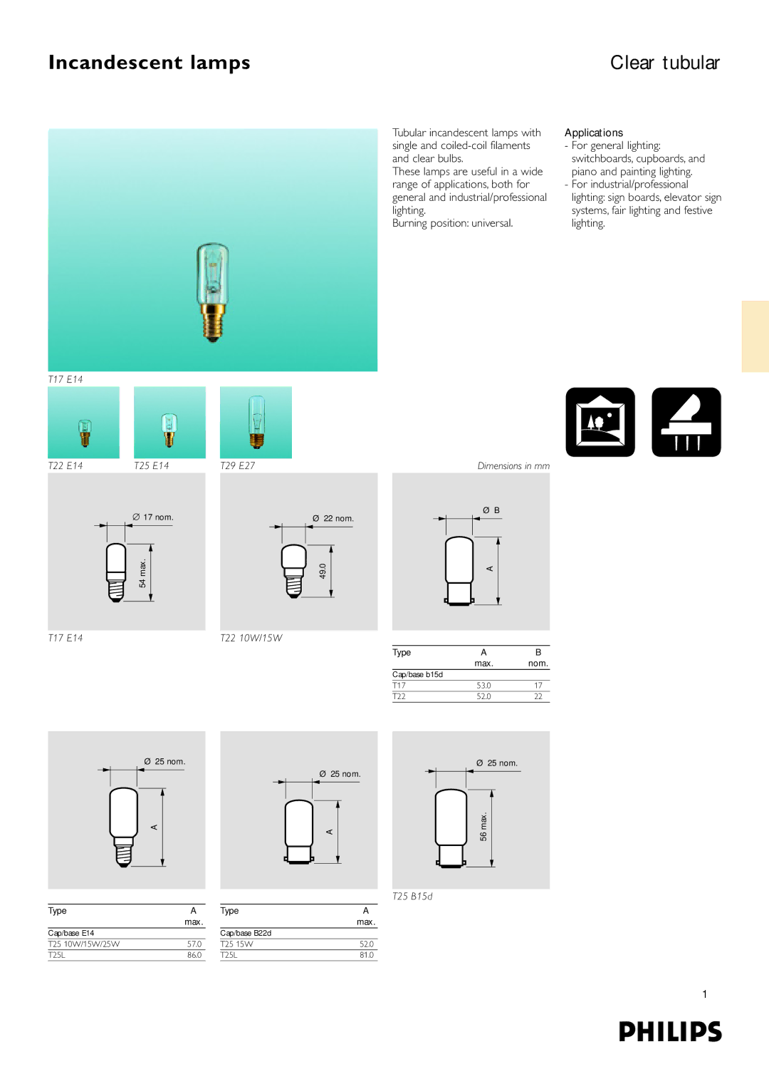 Philips T22 10W/1SW, T29 E27, T17 E14, T25 B15d dimensions Incandescent lamps, Clear tubular 