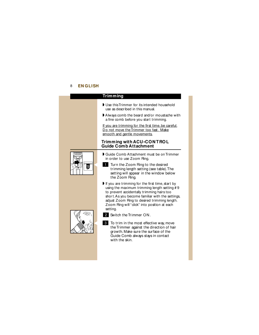 Philips T960 manual Trimming with Acucontrol Guide Comb Attachment, Switch the Trimmer on 