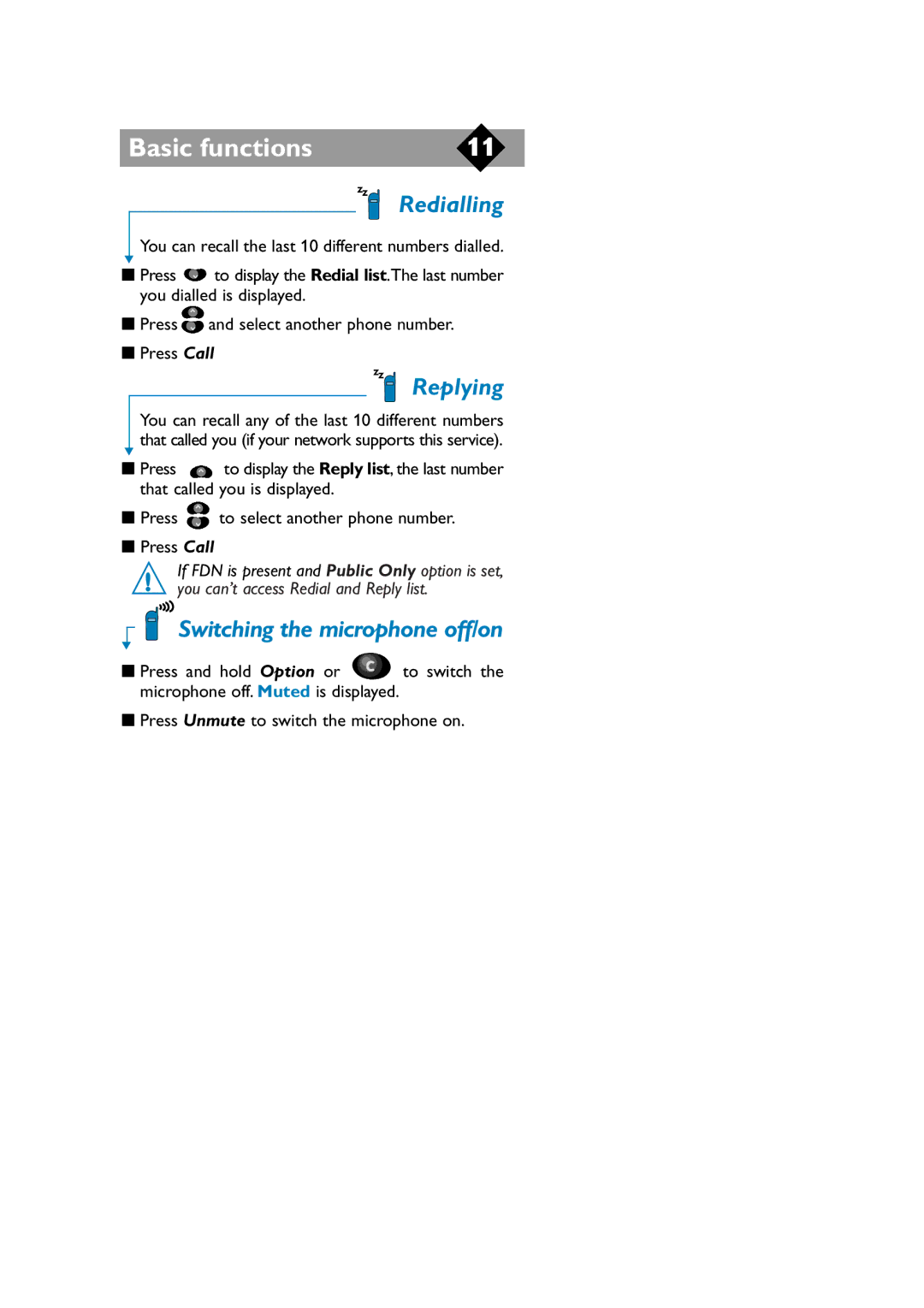 Philips TCD808/A9 user manual Redialling, Replying, Switching the microphone off/on 