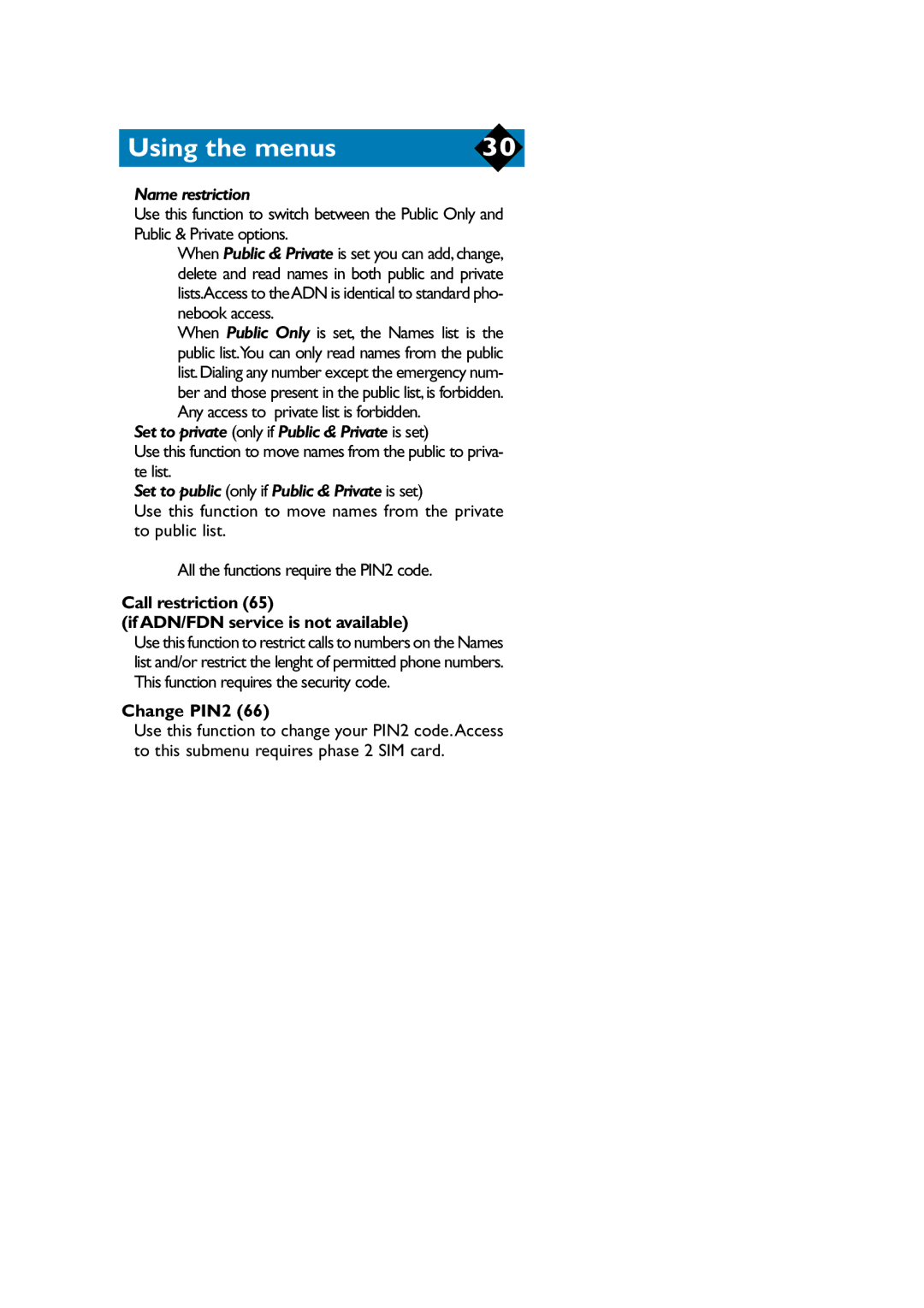Philips TCD808/A9 user manual Call restriction If ADN/FDN service is not available, Change PIN2 