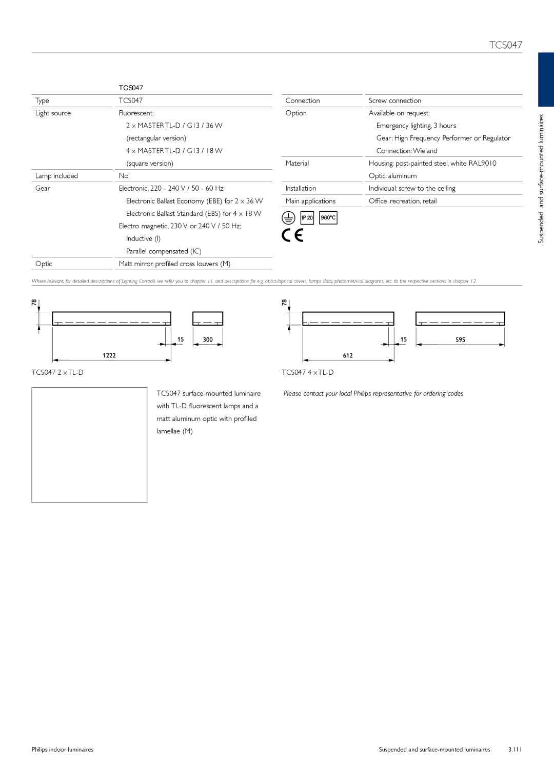 Philips TCS125 manual TCS047, Main applications Office, recreation, retail, Matt aluminum optic with profiled lamellae M 