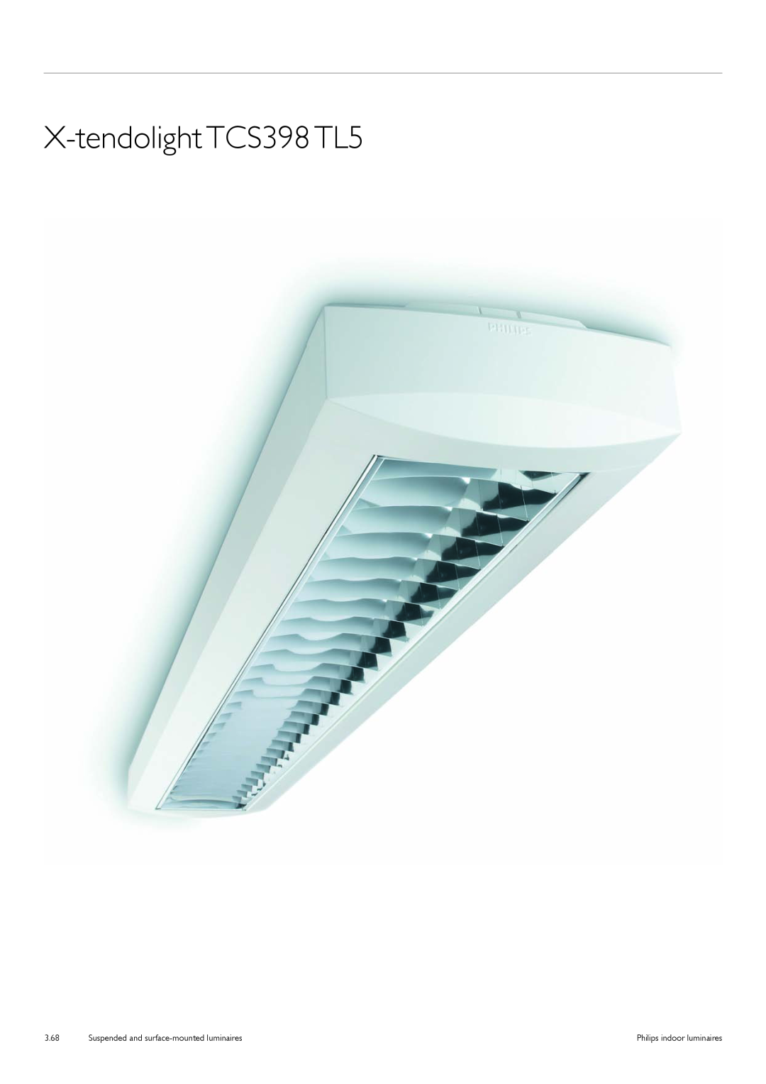 Philips TCS125 manual X-tendolightTCS398 TL5, Suspended and surface-mountedluminaires, 3.68, Philips indoor luminaires 