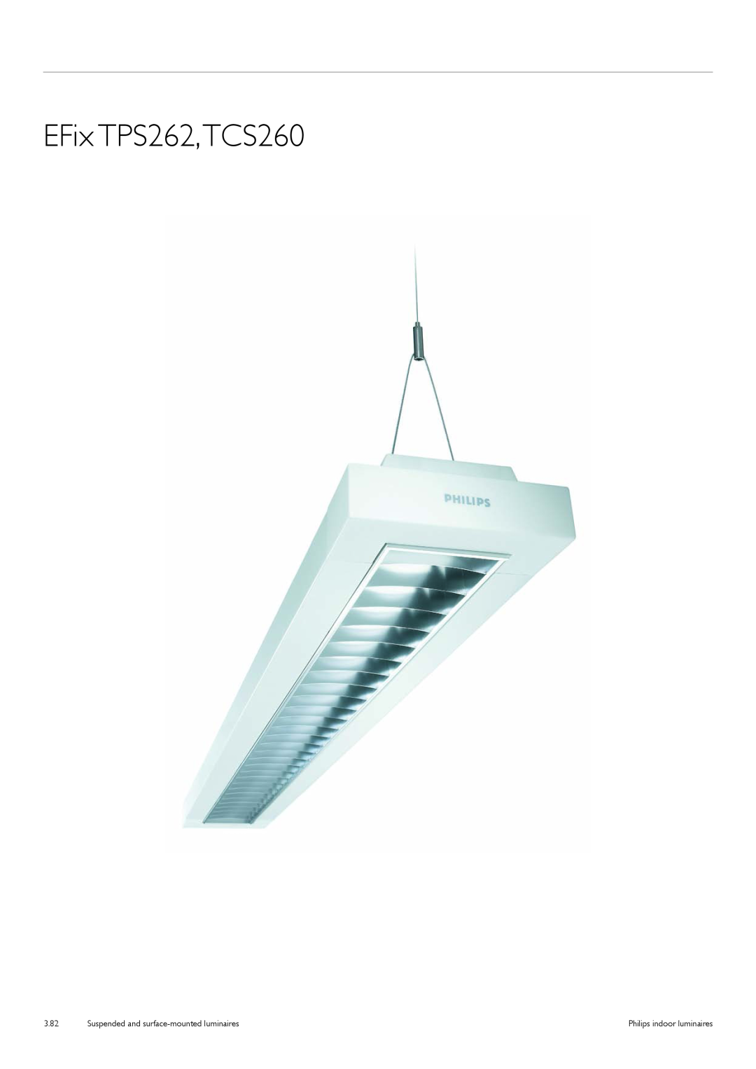 Philips TCS125 manual EFix TPS262,TCS260, Suspended and surface-mountedluminaires, 3.82, Philips indoor luminaires 
