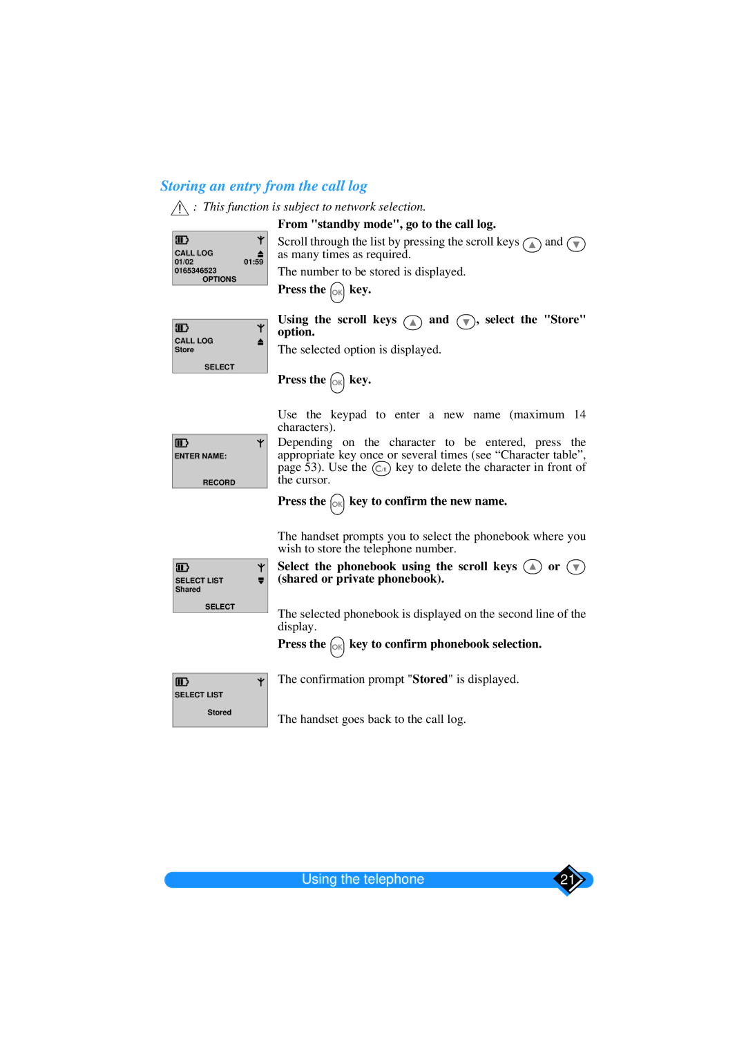 Philips TD6626/BE manual Storing an entry from the call log, Press the key to confirm phonebook selection 