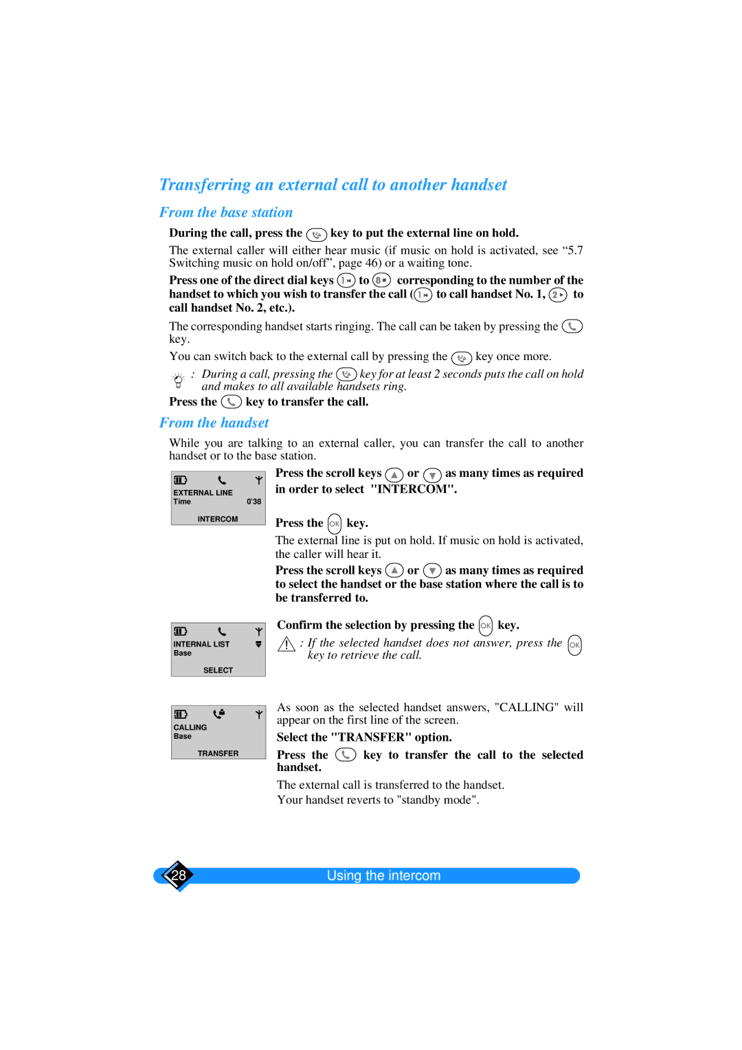 Philips TD6626/BE manual Transferring an external call to another handset, Press the key to transfer the call 