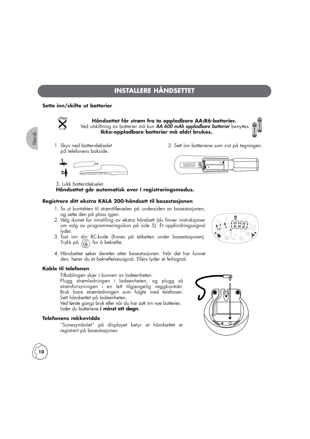 Philips Kala 200, TD6830 manual Installere Håndsettet, Ikke-oppladbare batterier må aldri brukes, Koble til telefonen 