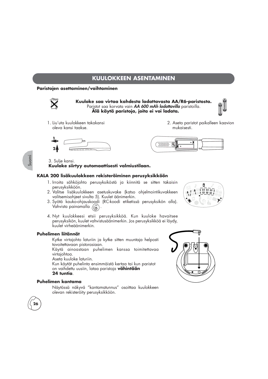 Philips Kala 200, TD6830 manual Kuulokkeen Asentaminen, Älä käytä paristoja, joita ei voi ladata, Puhelimen liitännät 