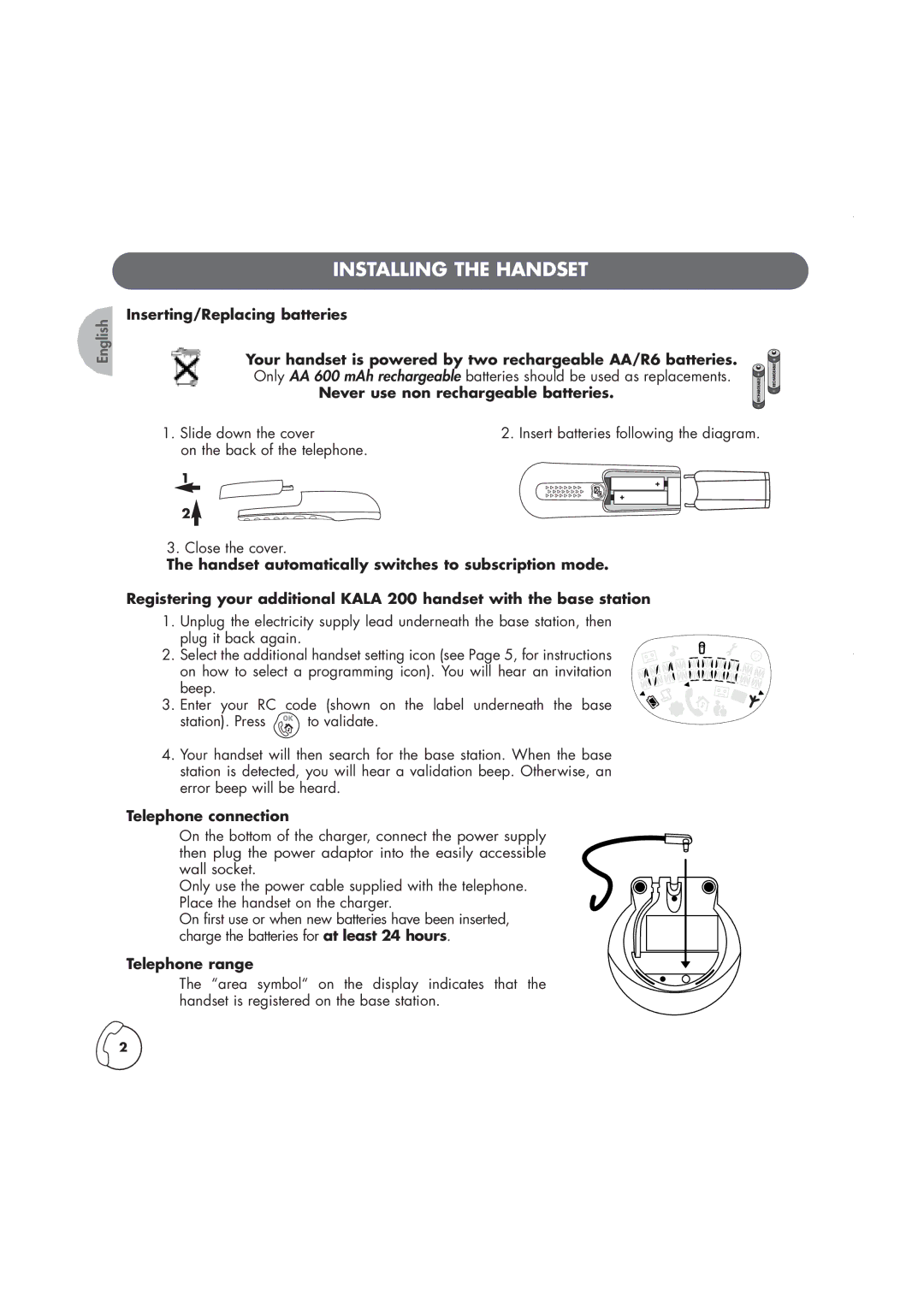 Philips Kala 200 manual Installing the Handset, Never use non rechargeable batteries, Telephone connection, Telephone range 