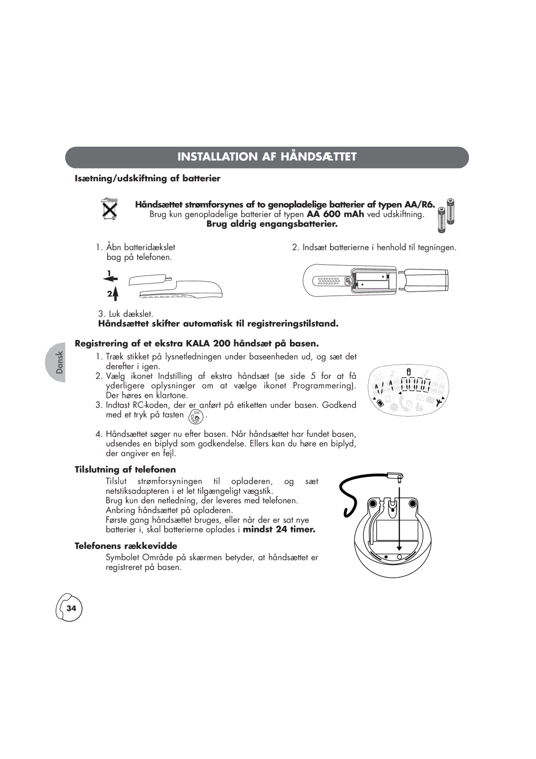 Philips Kala 200, TD6830 manual Installation AF Håndsættet, Isætning/udskiftning af batterier, Brug aldrig engangsbatterier 